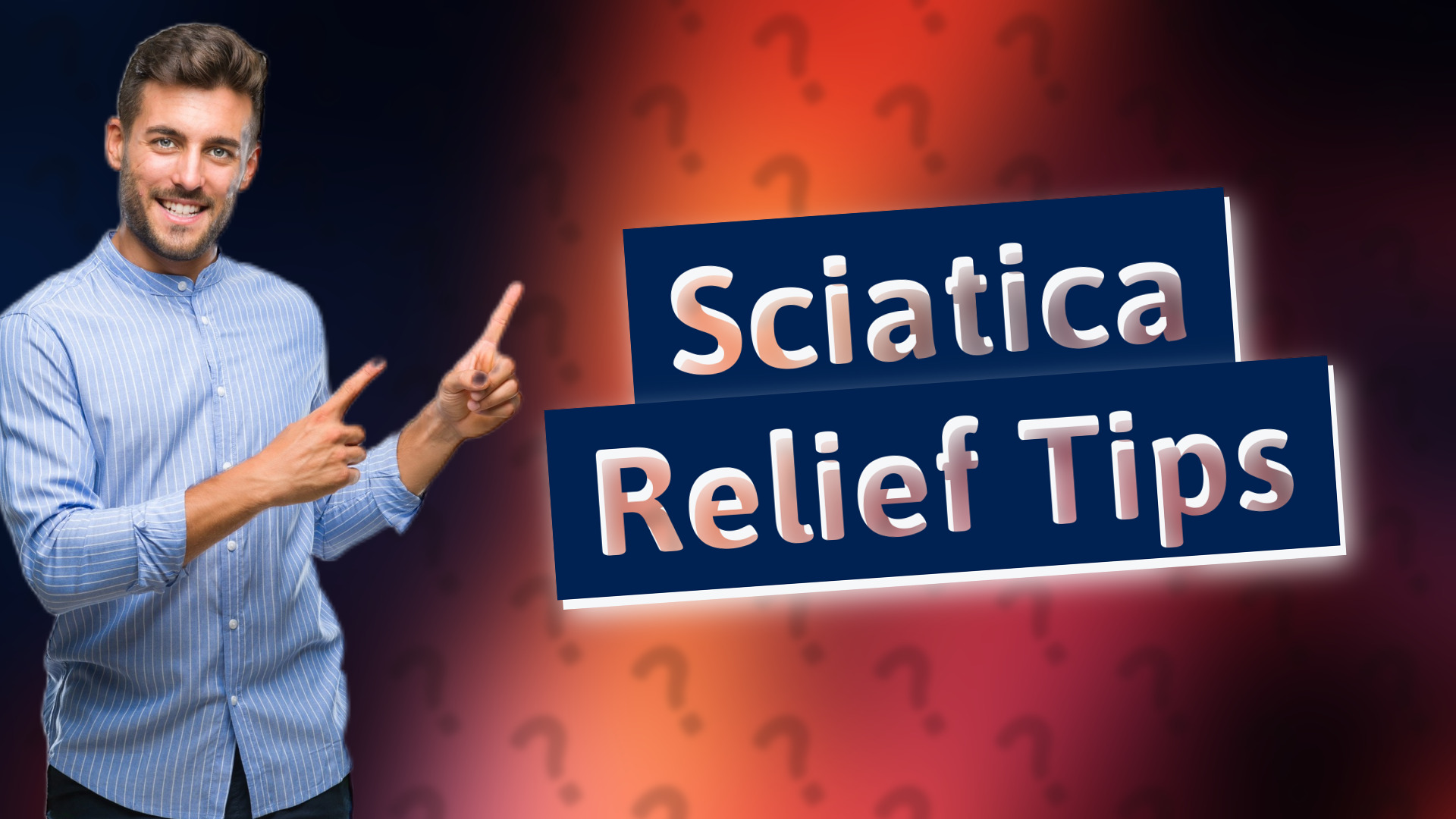 Sciatica Relief Tips