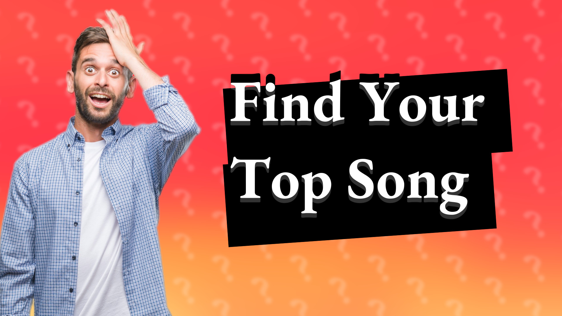 Find Your Top Song