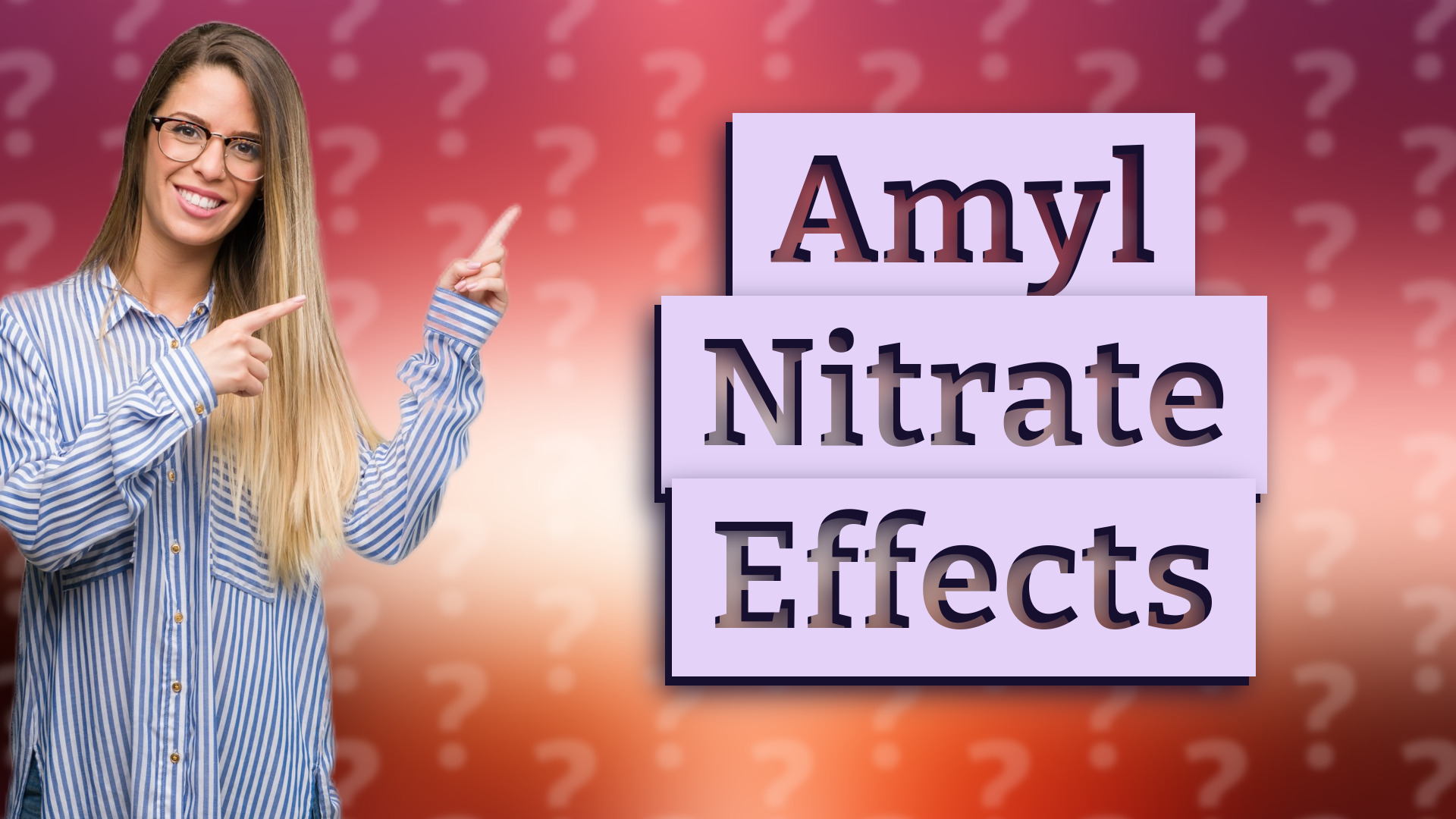 Amyl Nitrate Effects