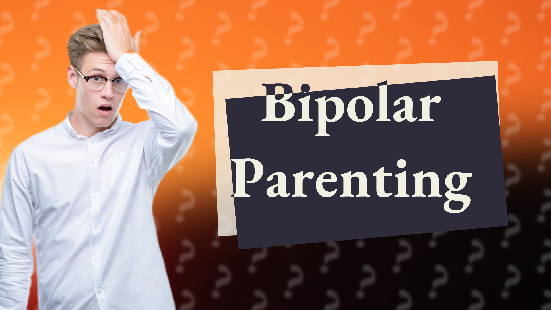 Bipolar Parenting