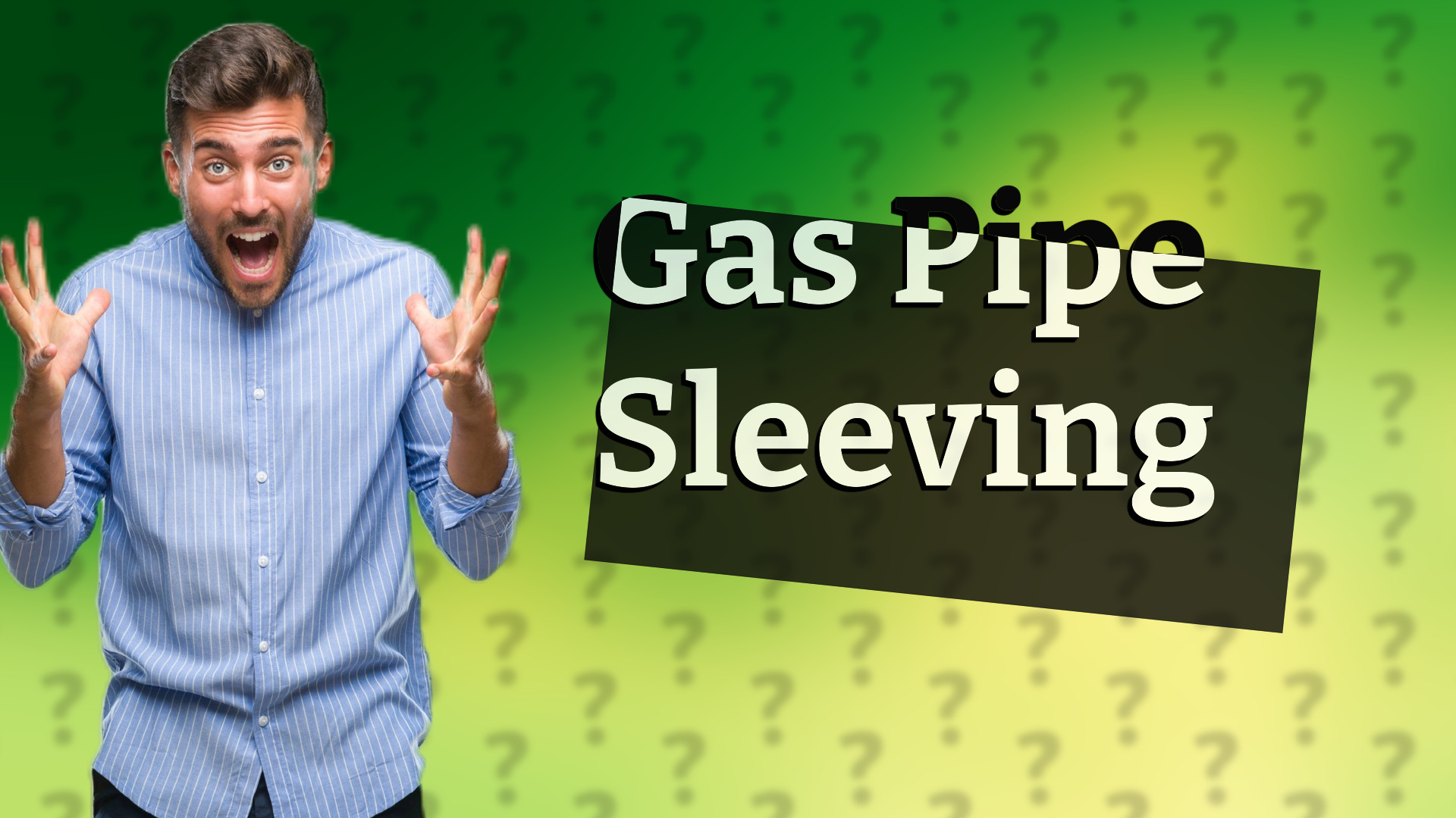 Gas Pipe Sleeving
