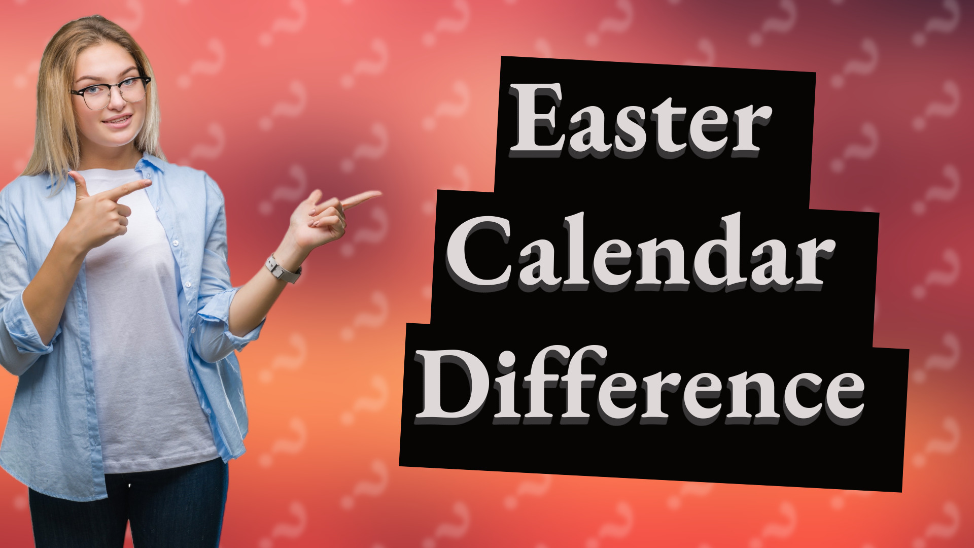 Easter Calendar Difference