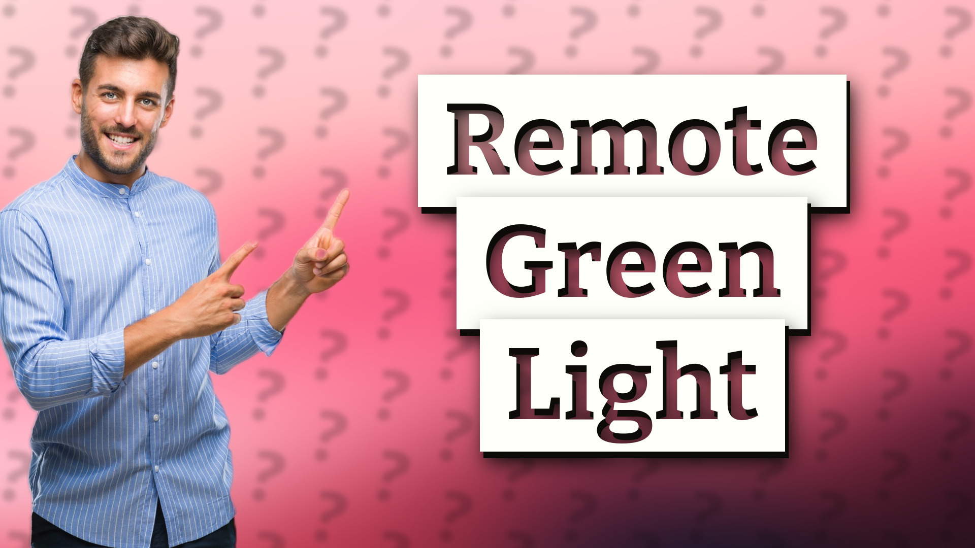 Remote Green Light