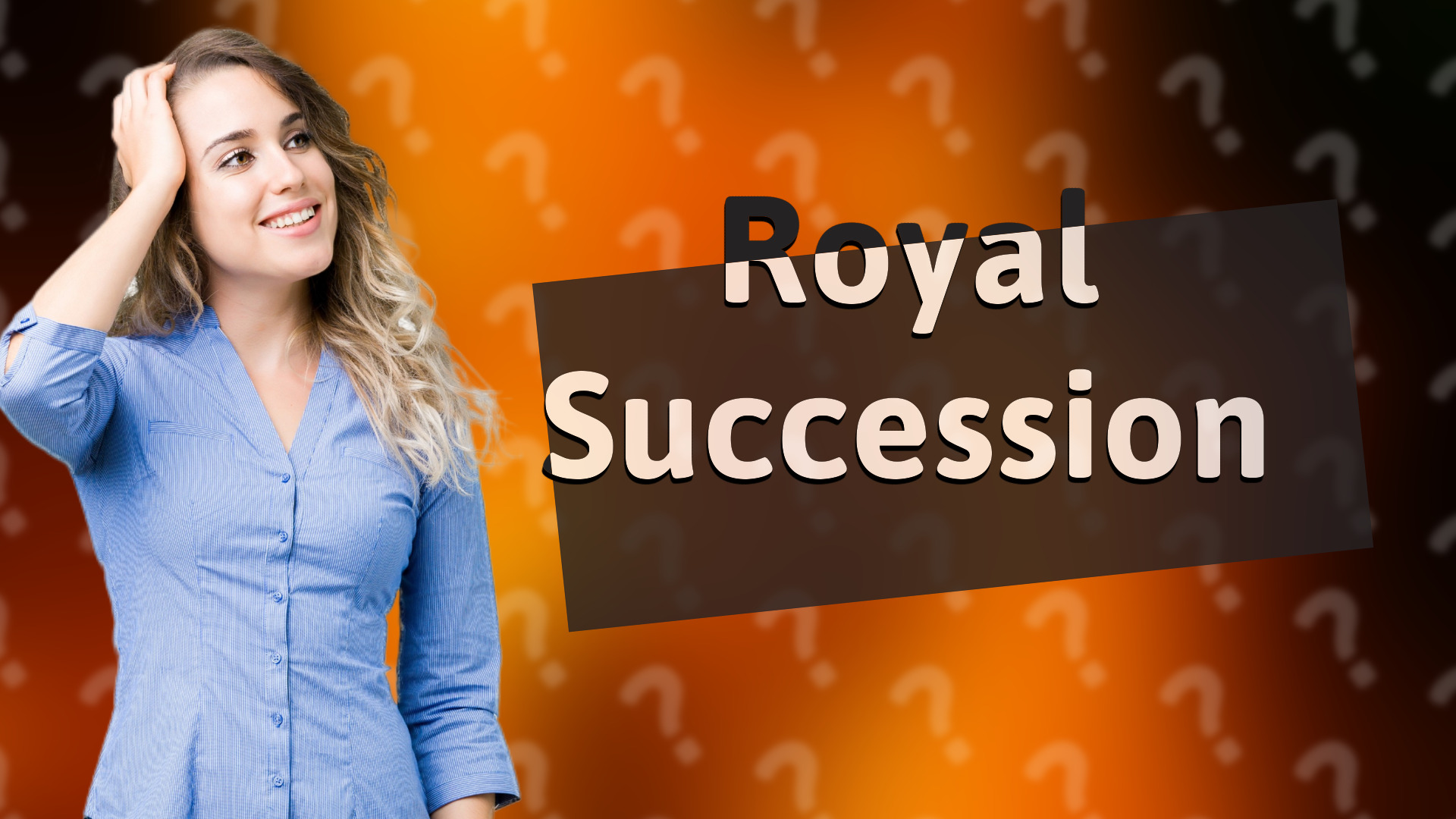Royal Succession