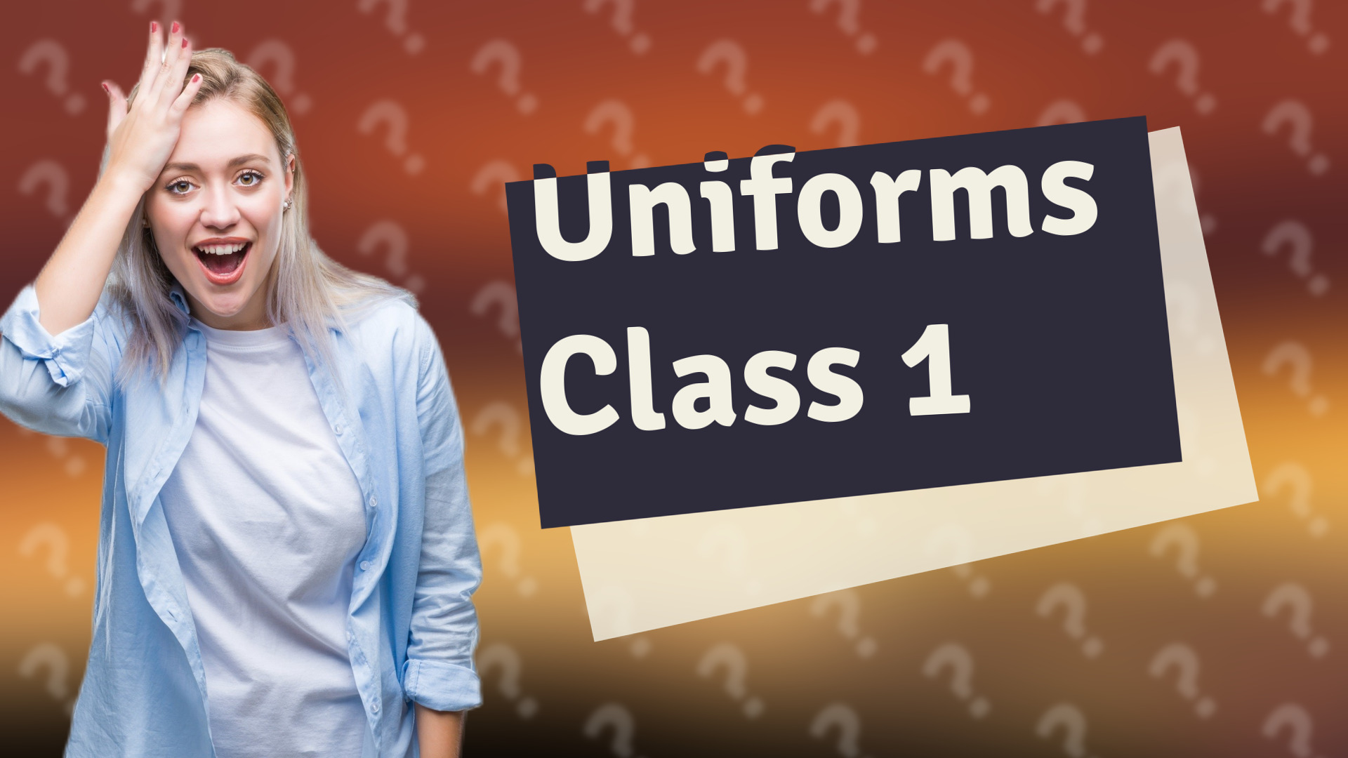 Uniforms Class 1