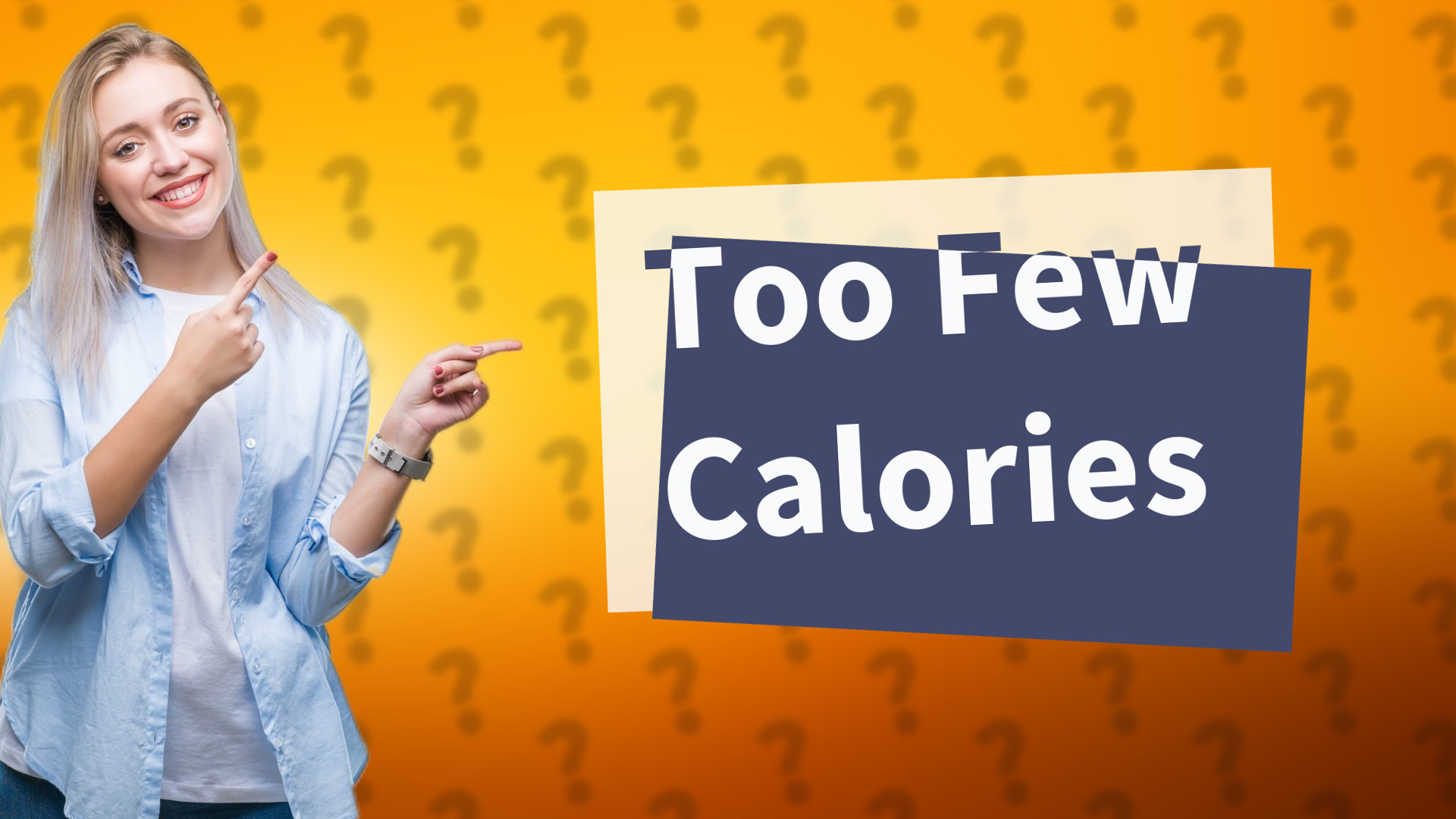 Too Few Calories