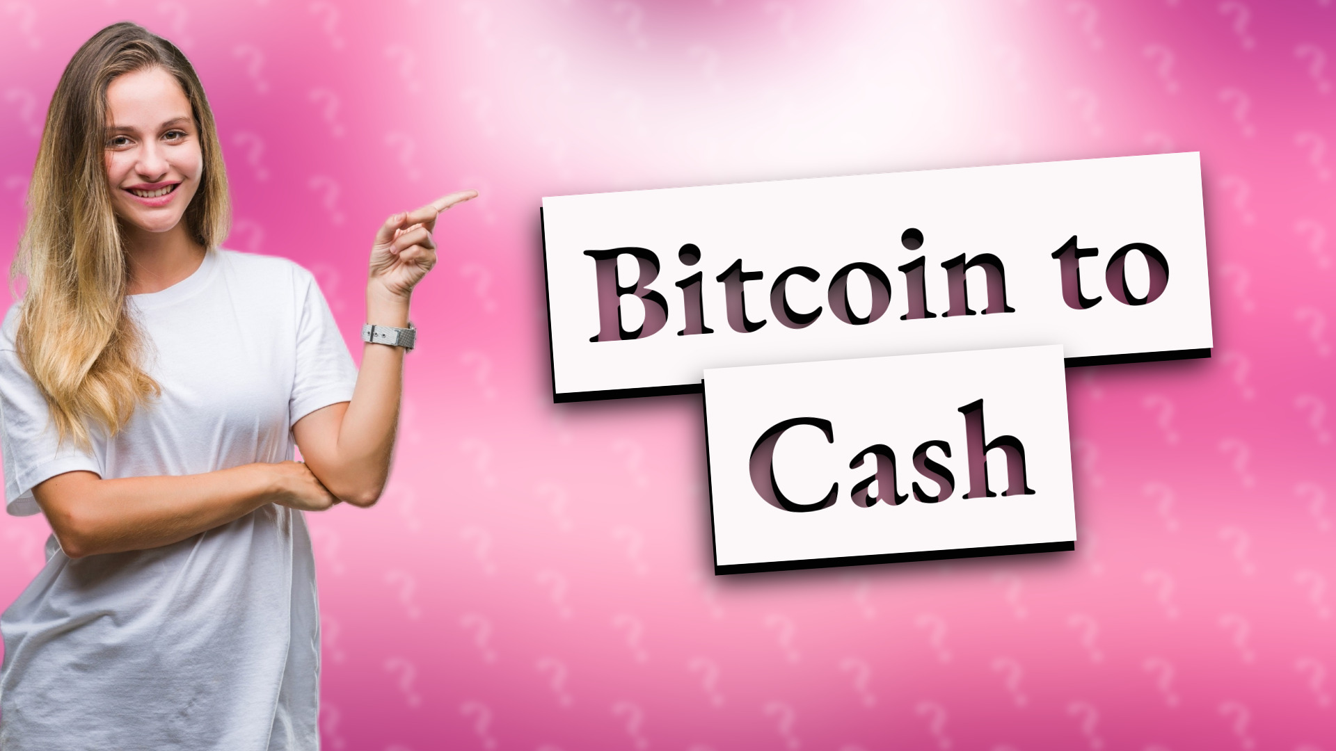 Bitcoin to Cash