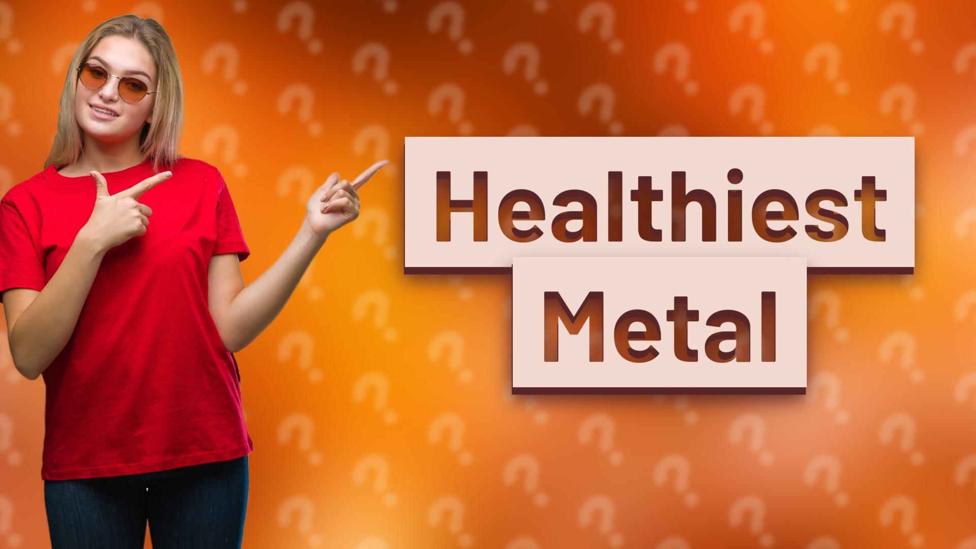 Healthiest Metal