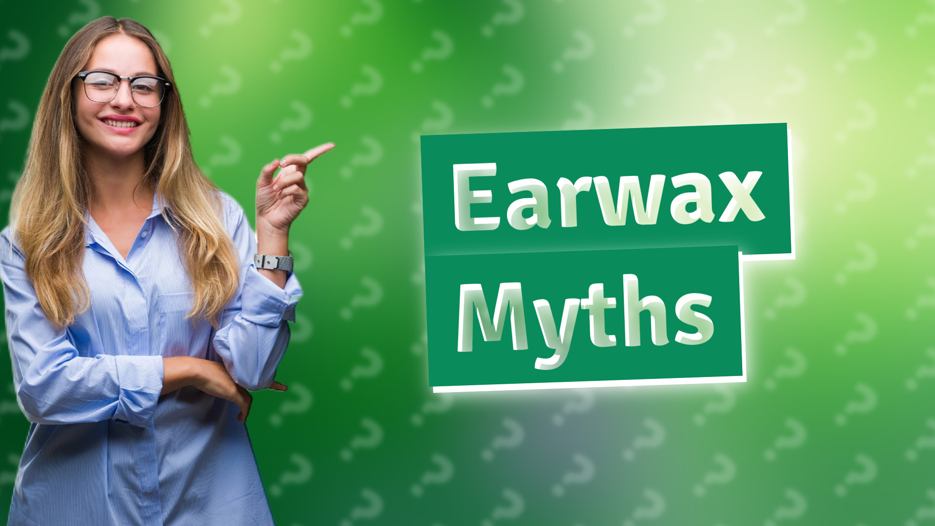 Earwax Myths