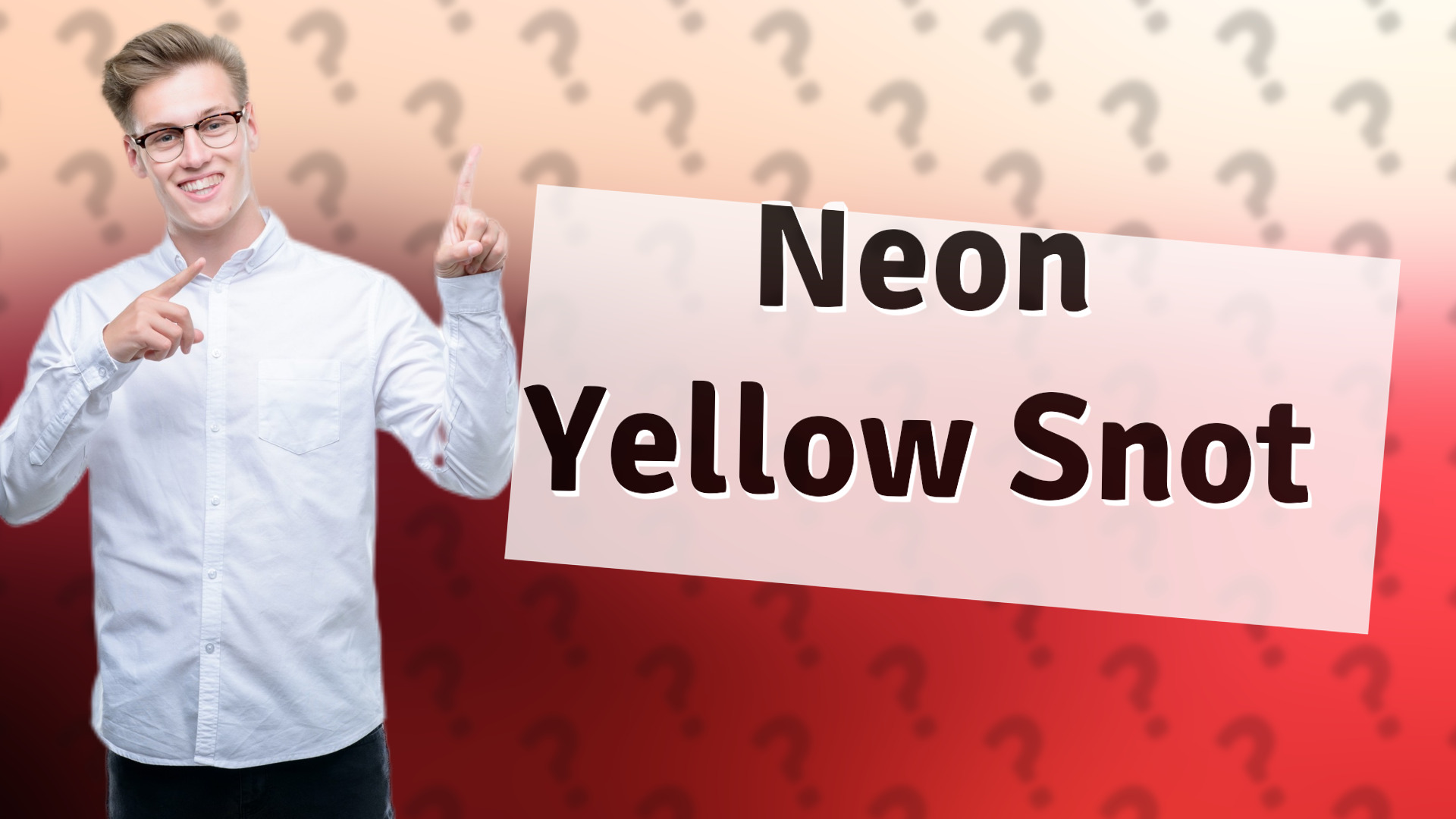 Neon Yellow Snot