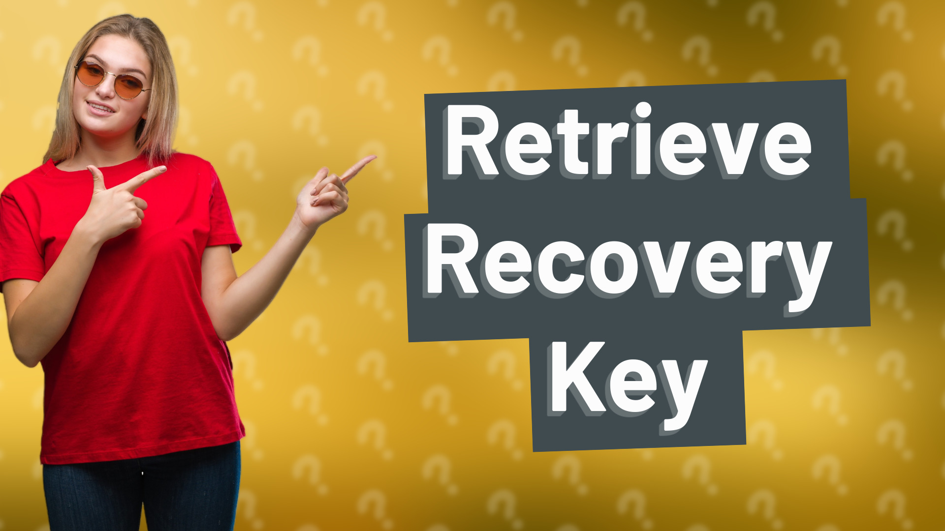 Retrieve Recovery Key