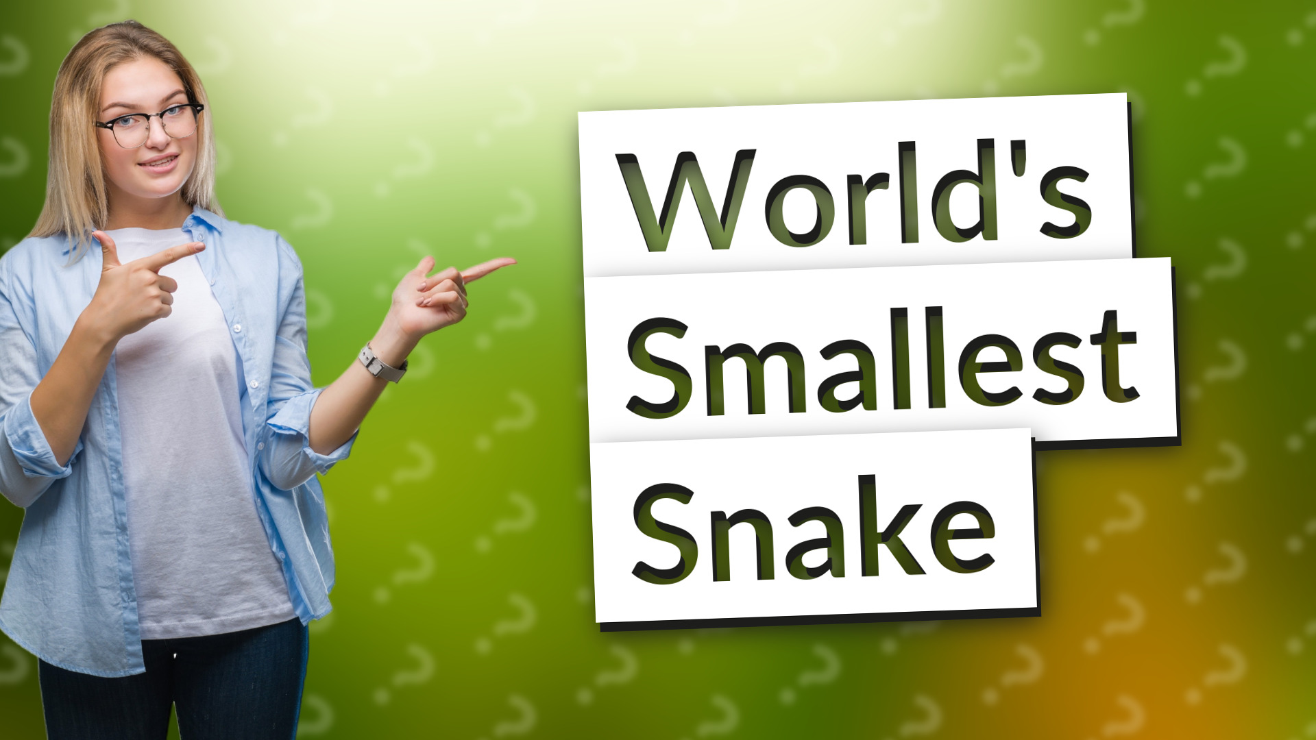 World's Smallest Snake