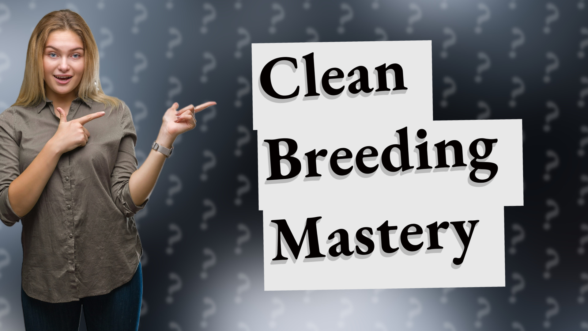 Clean Breeding Mastery