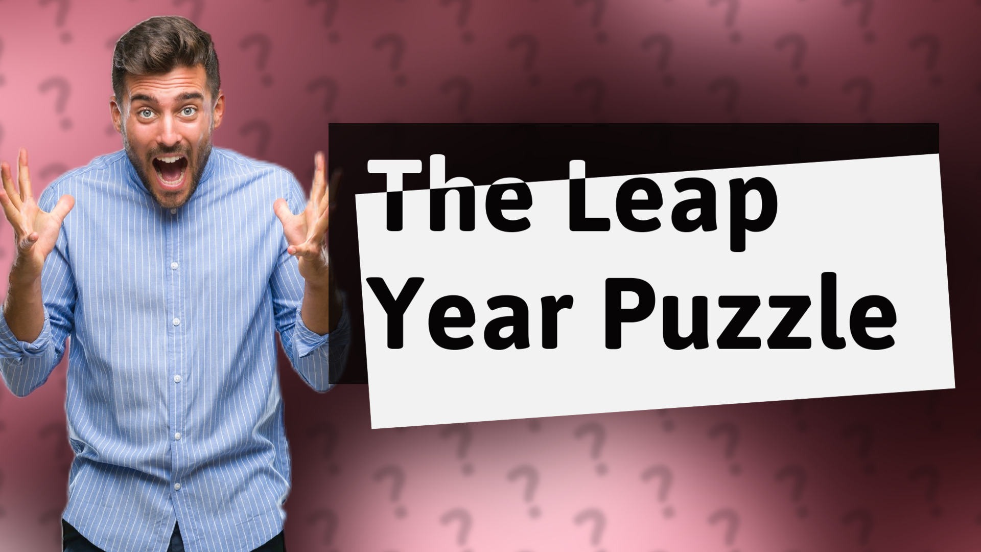 The Leap Year Puzzle