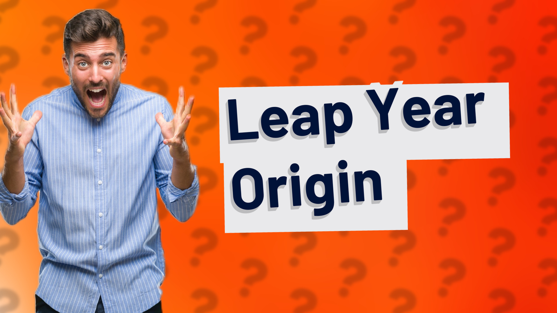 Leap Year Origin