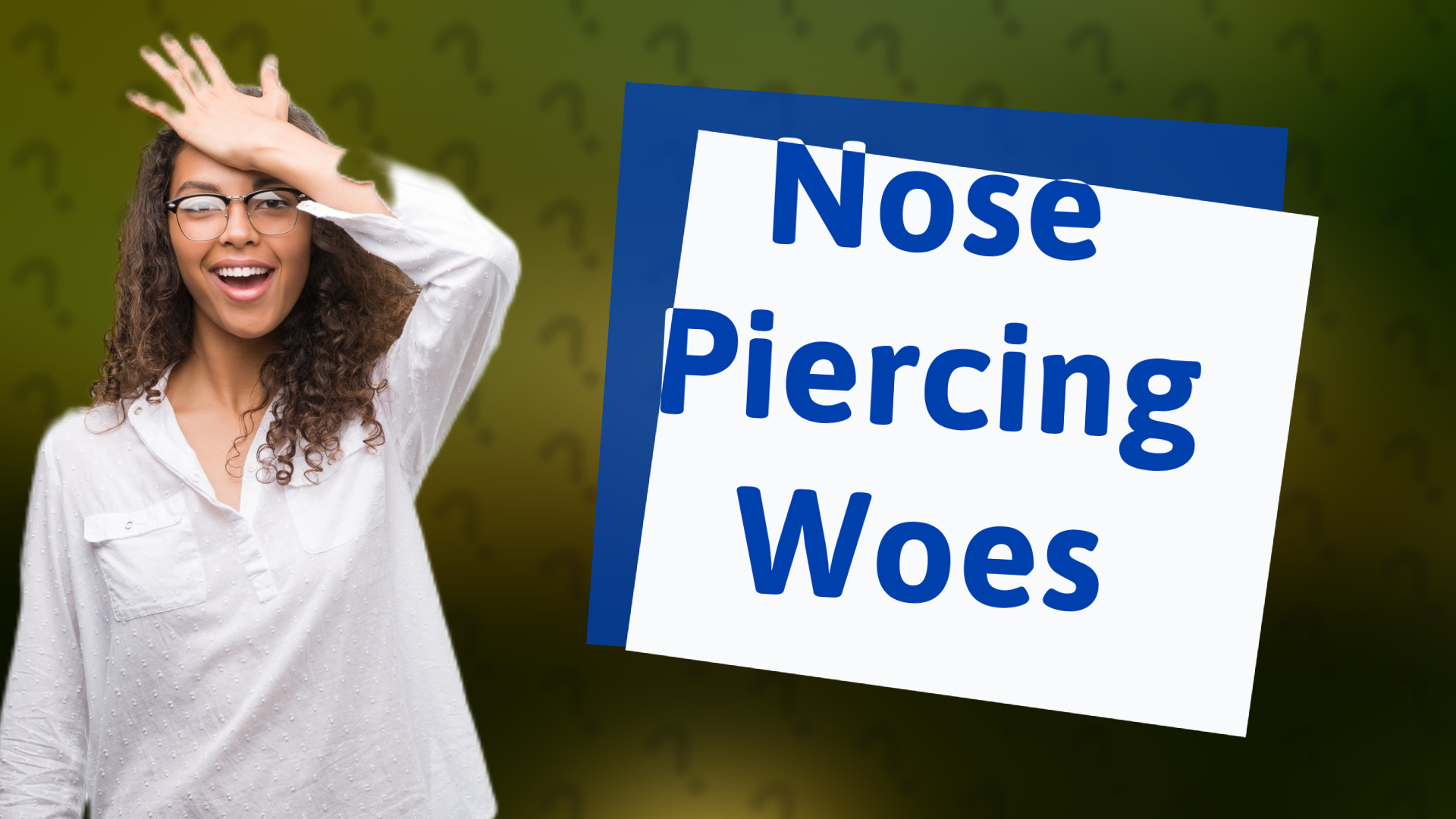 Nose Piercing Woes