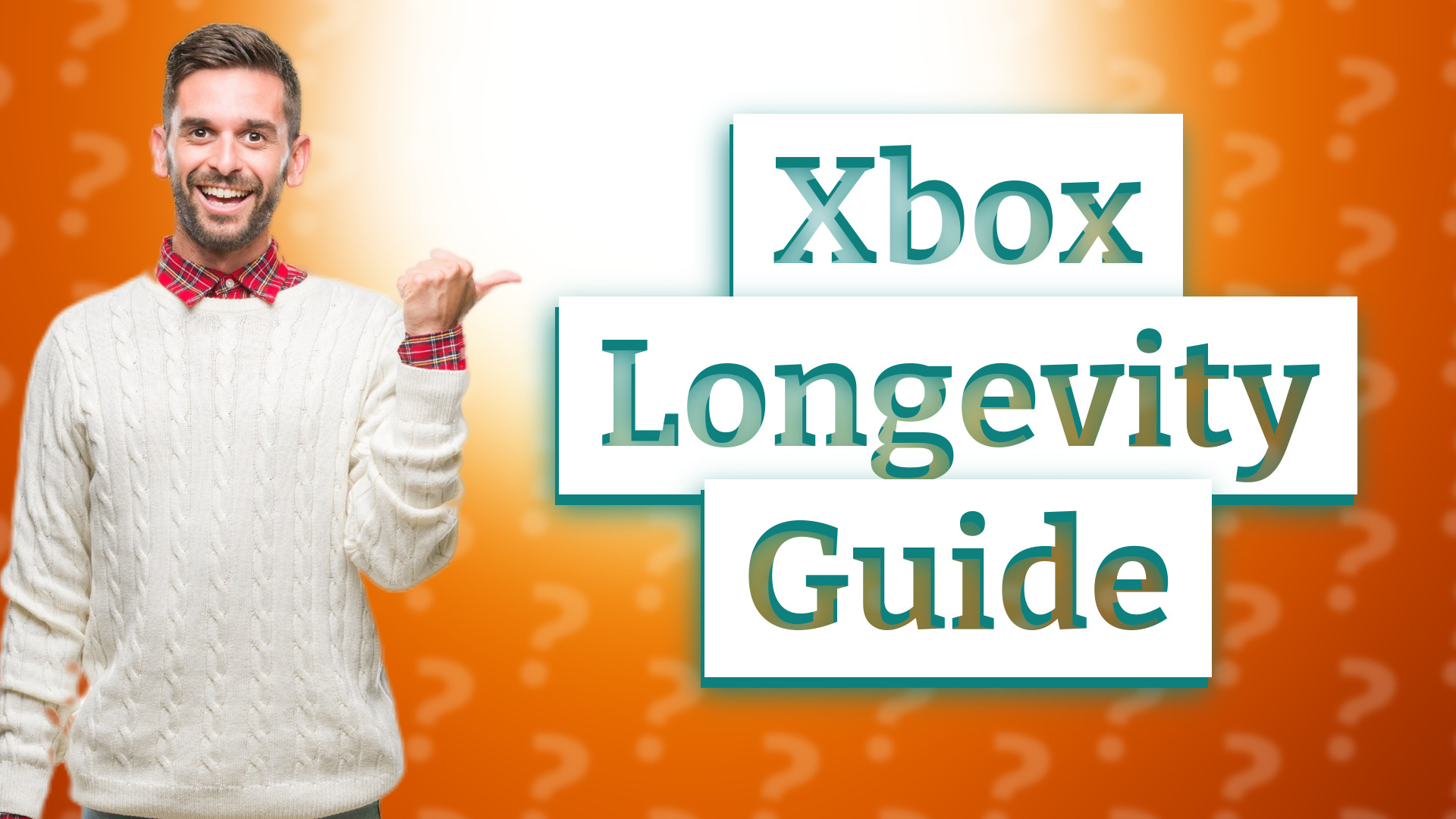 Xbox Longevity Guide