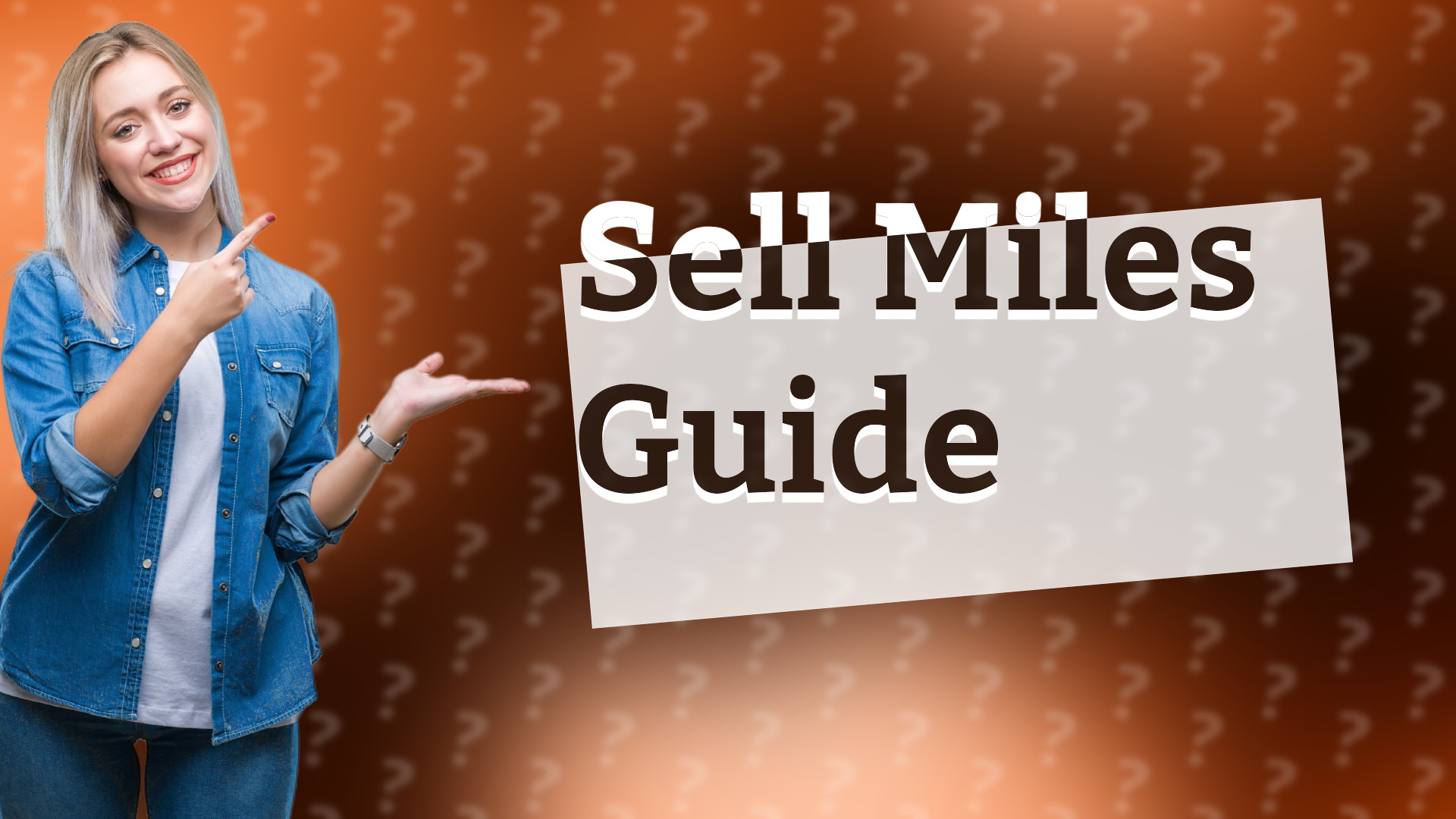 Sell Miles Guide