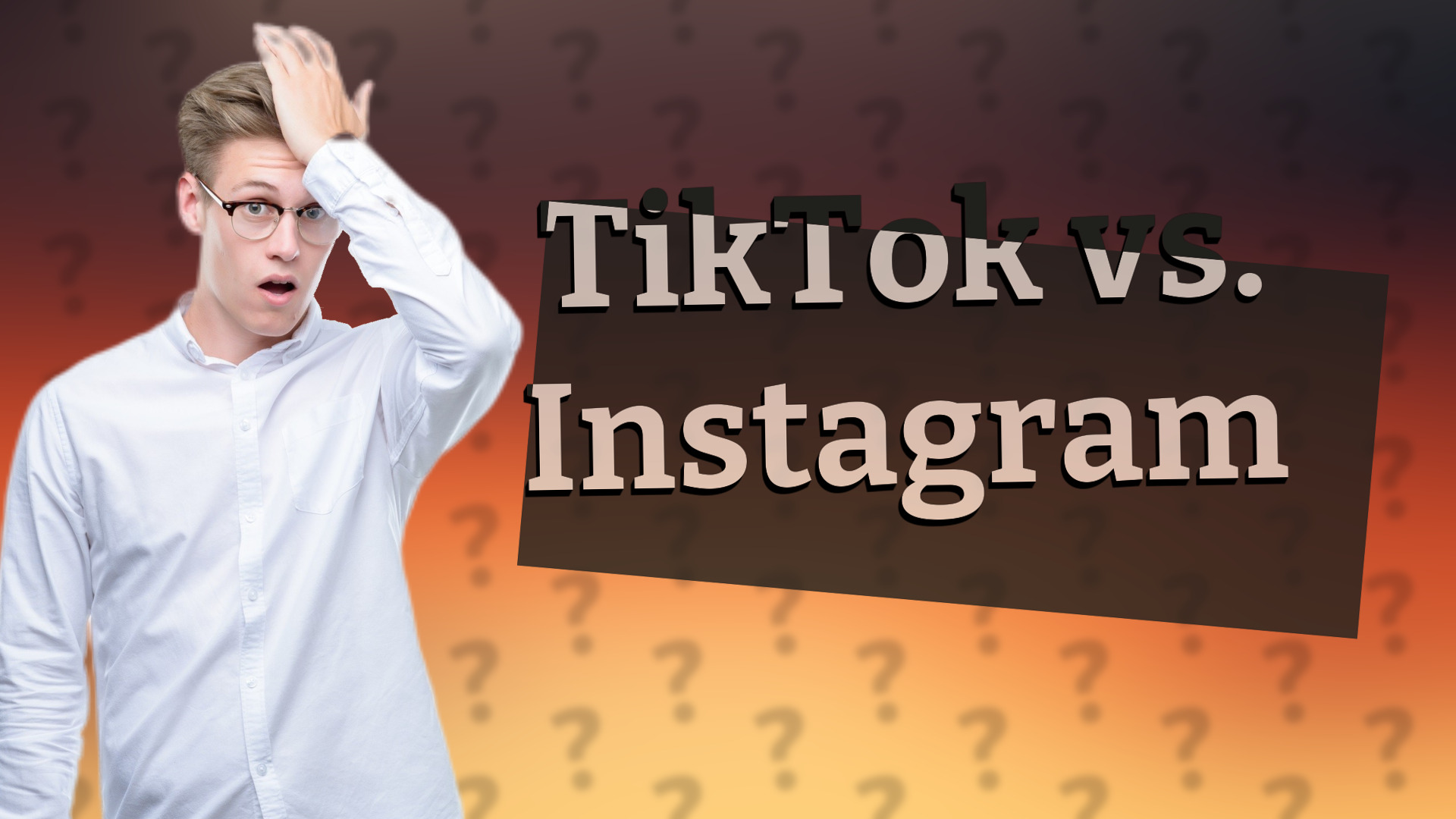 TikTok vs. Instagram