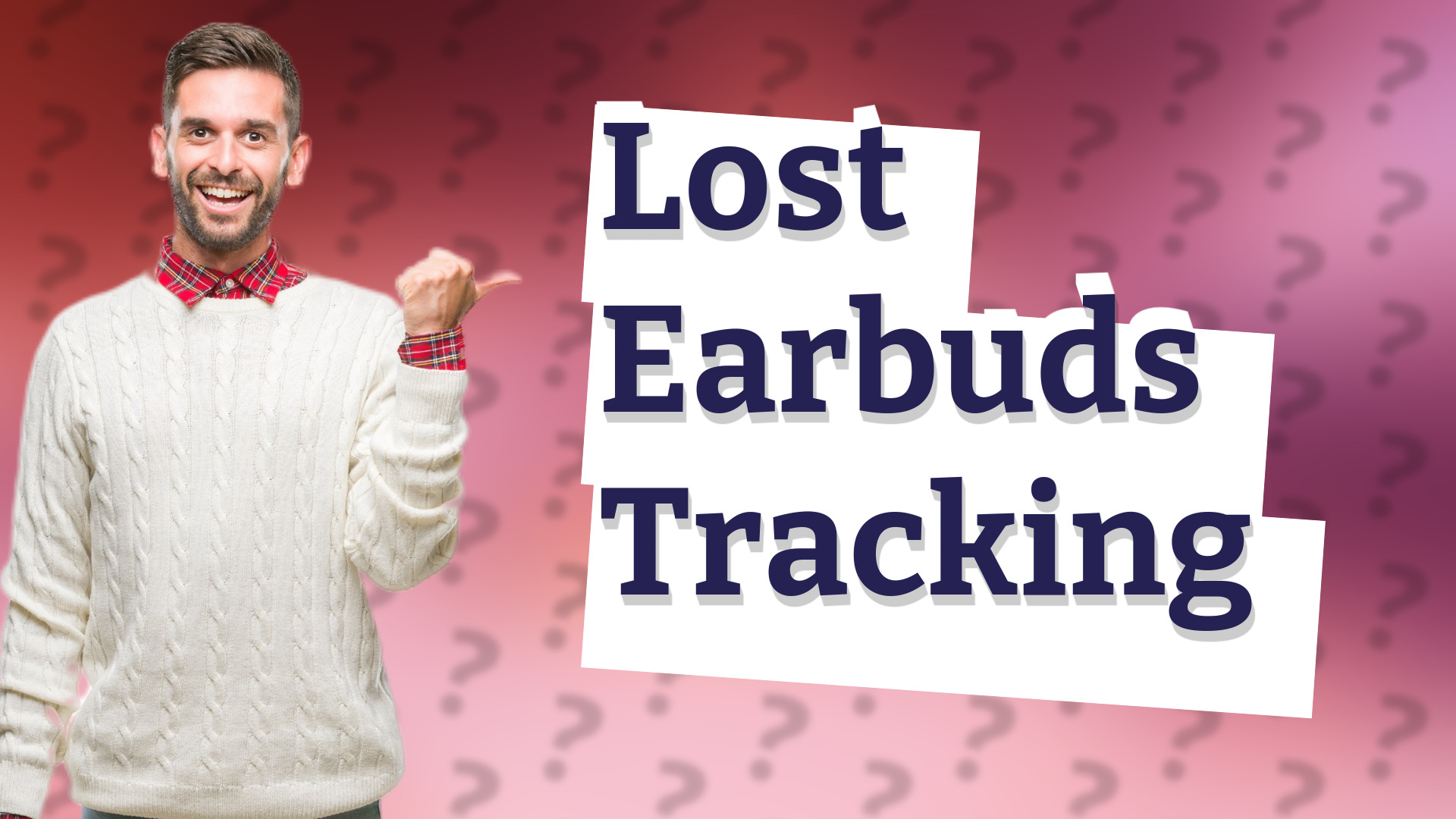 Lost Earbuds Tracking