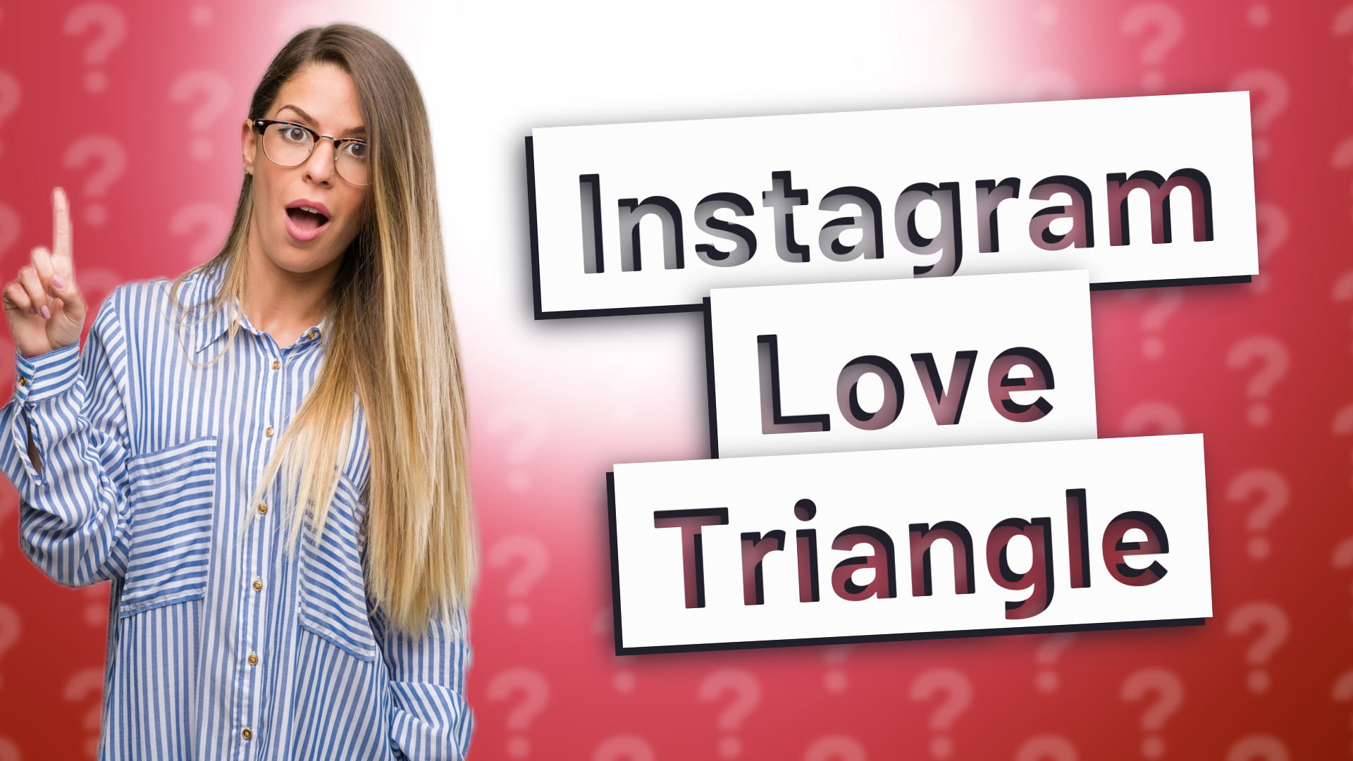 Instagram Love Triangle