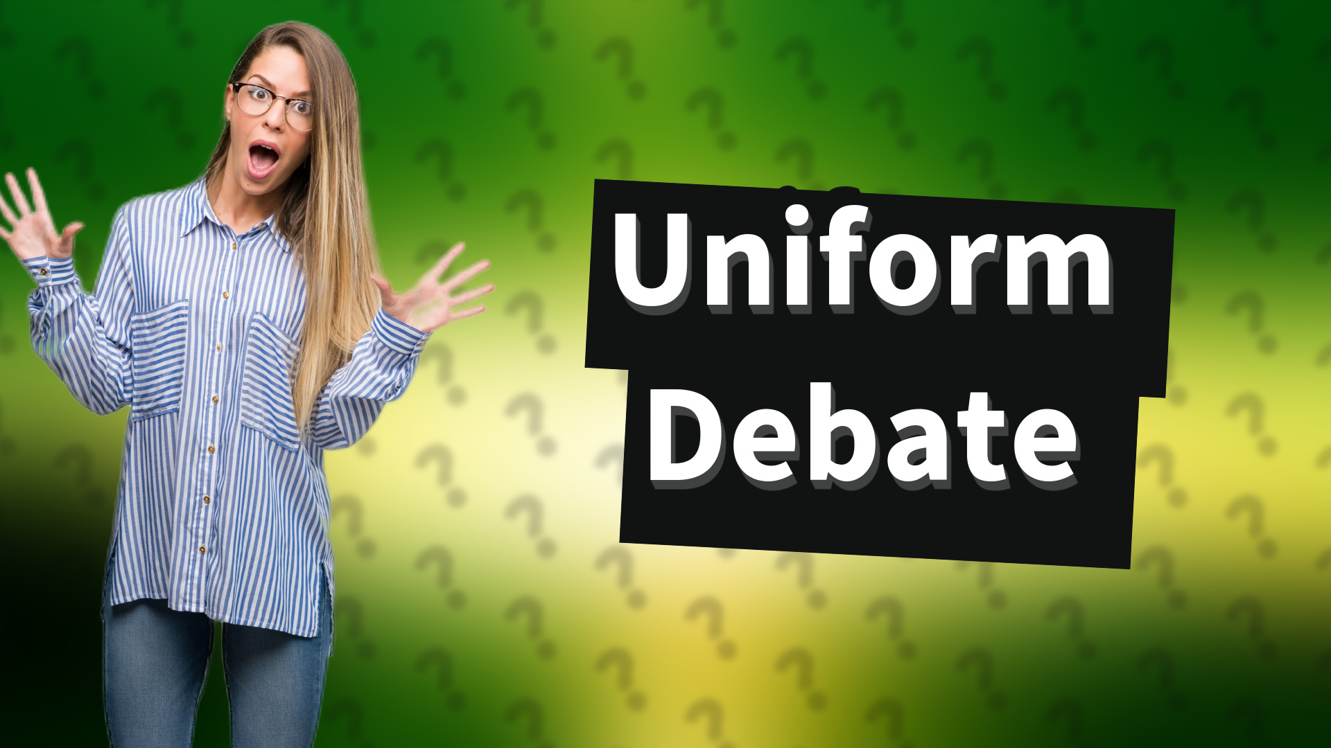 Uniform Debate