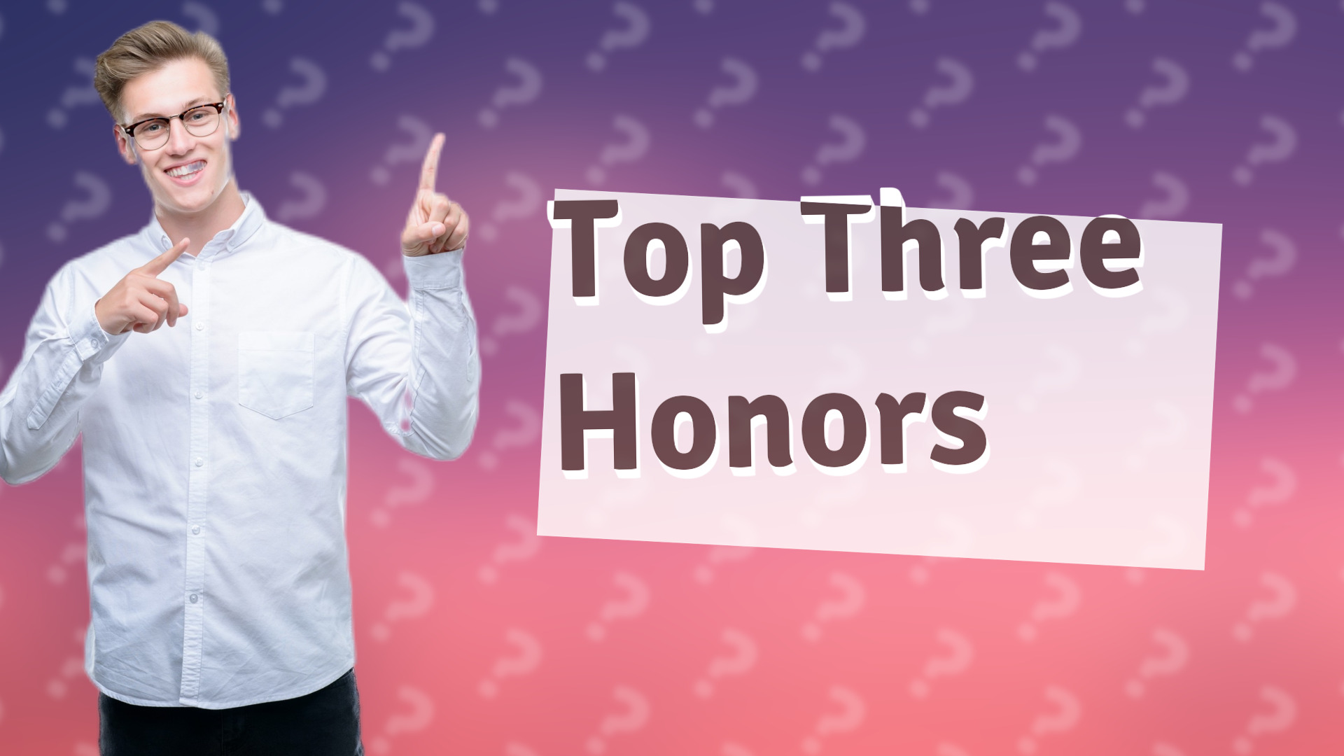 Top Three Honors