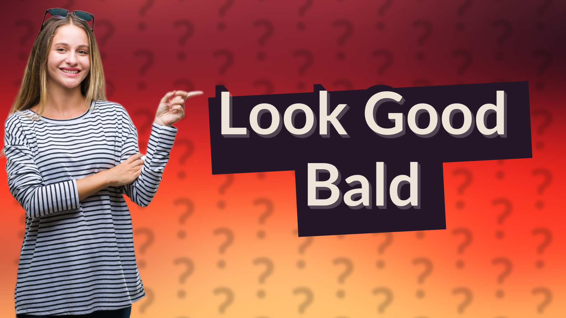 Look Good Bald