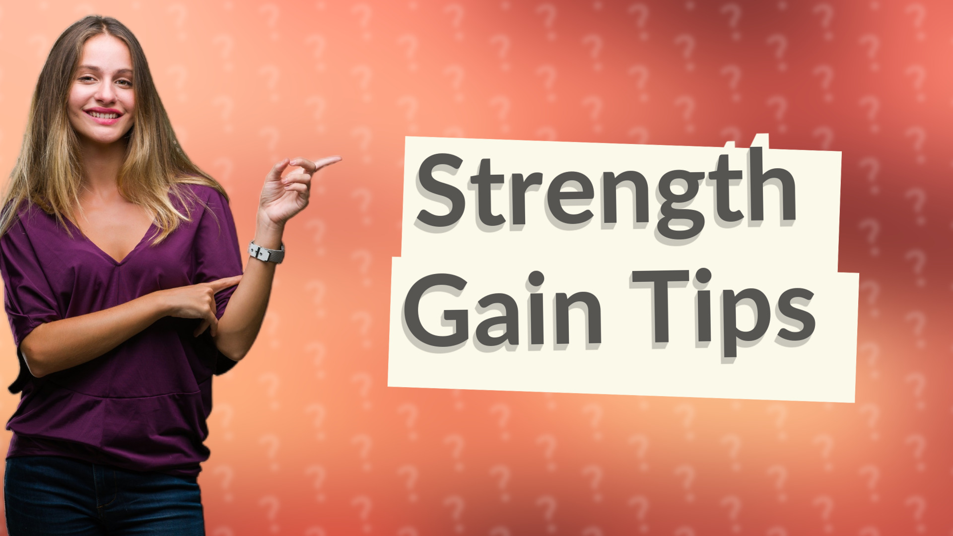 Strength Gain Tips