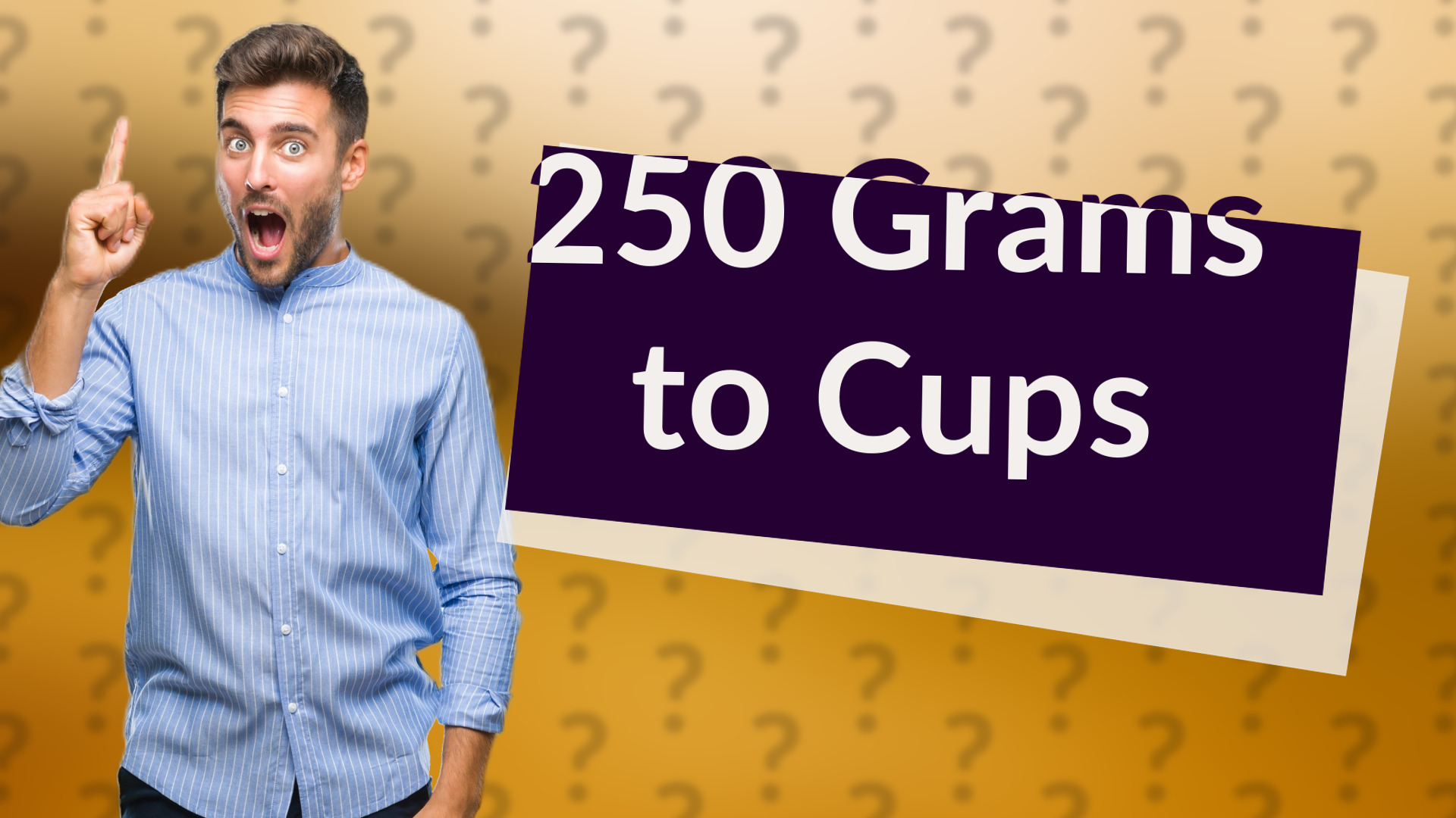 250 Grams to Cups