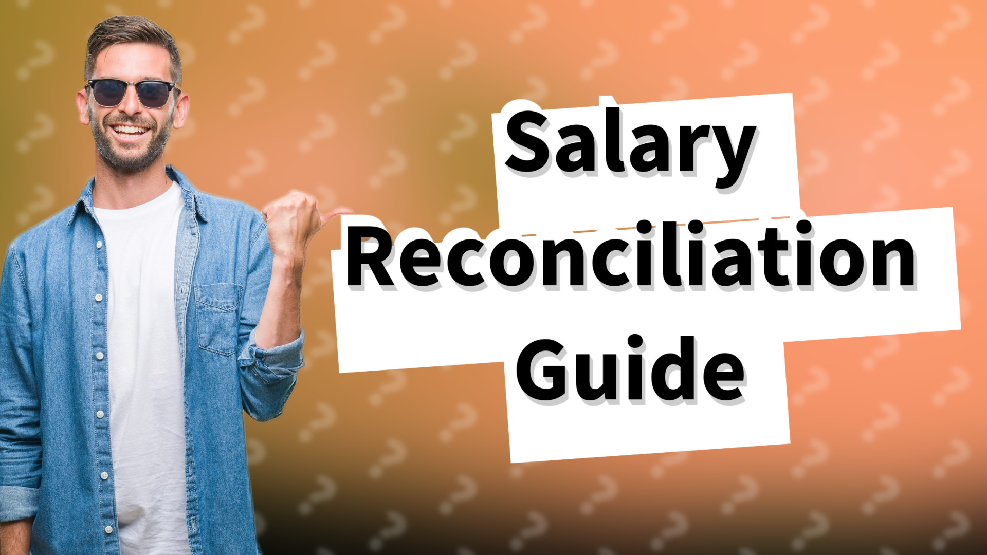 Salary Reconciliation Guide