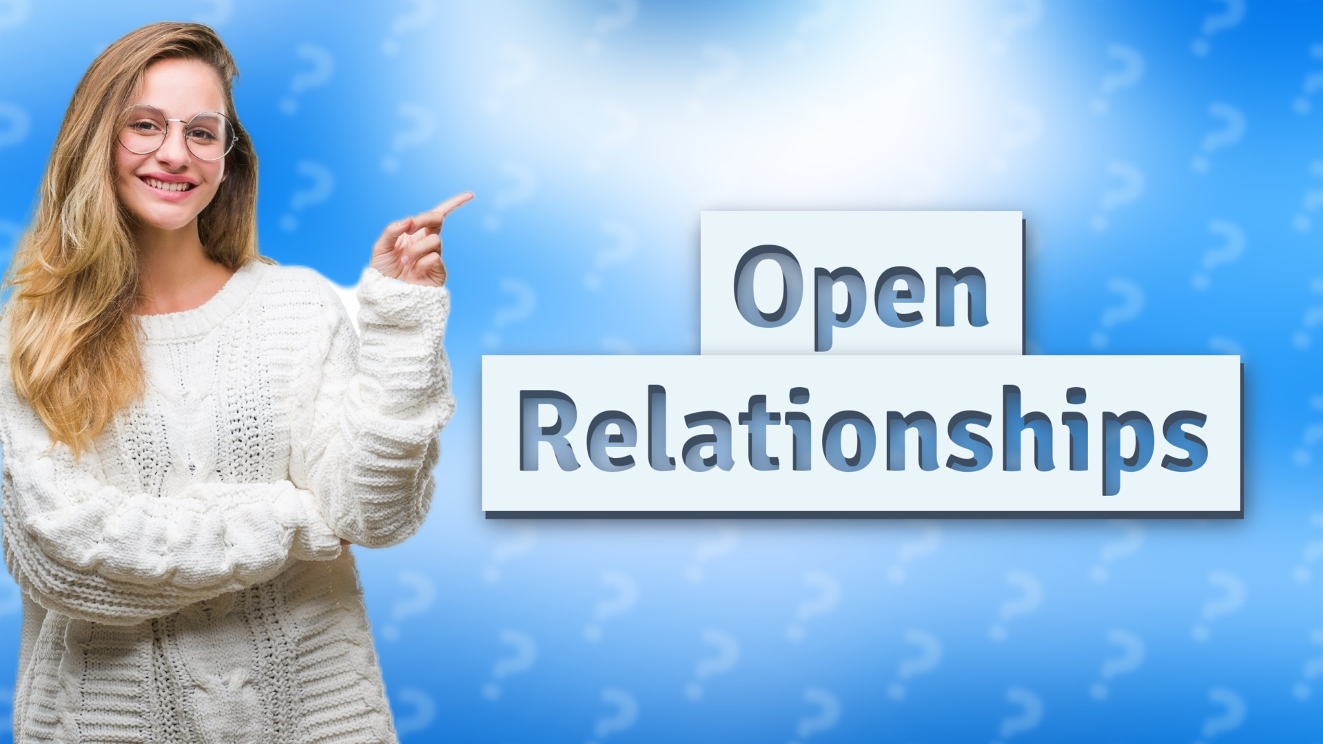 Open Relationships