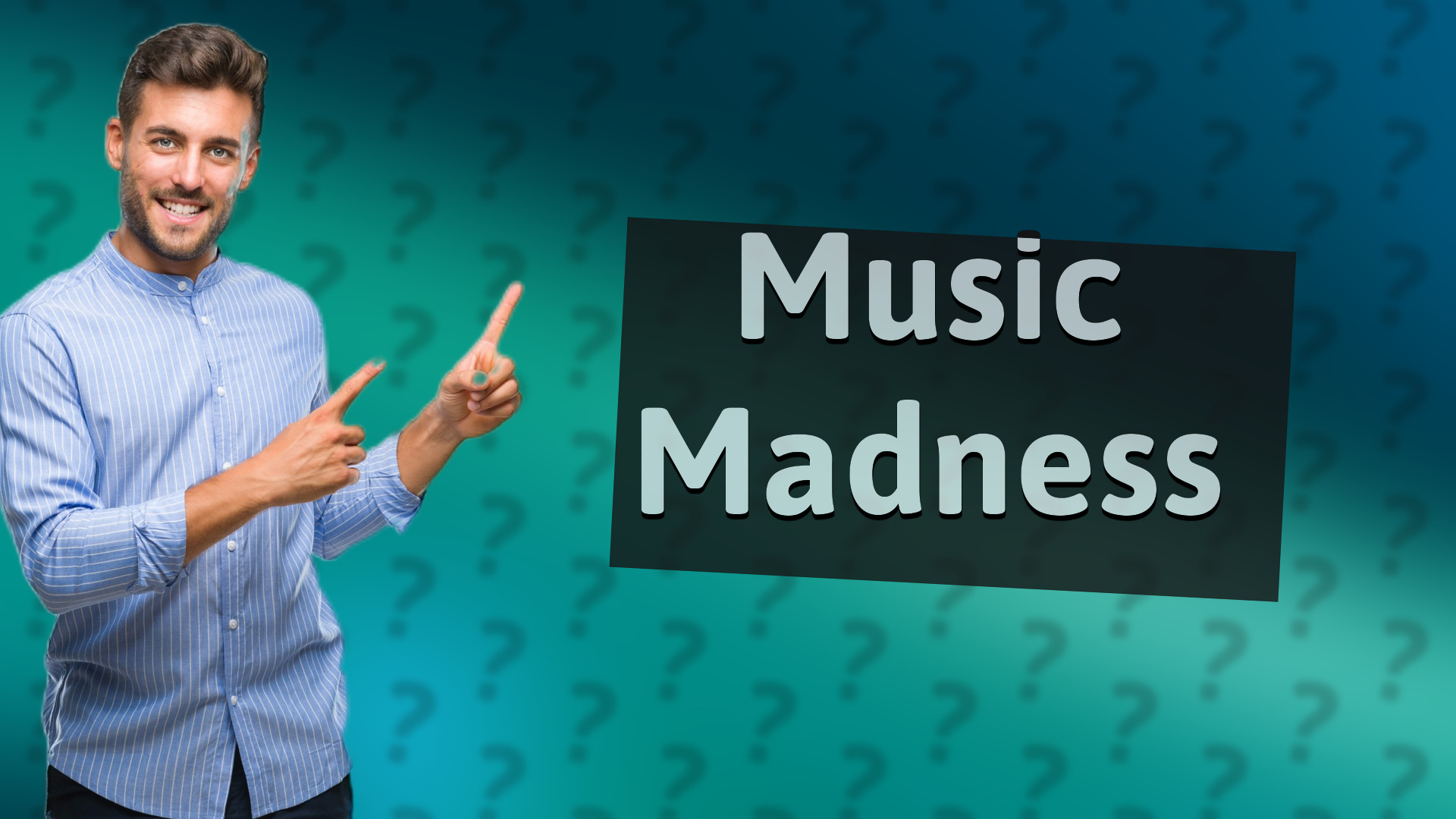Music Madness