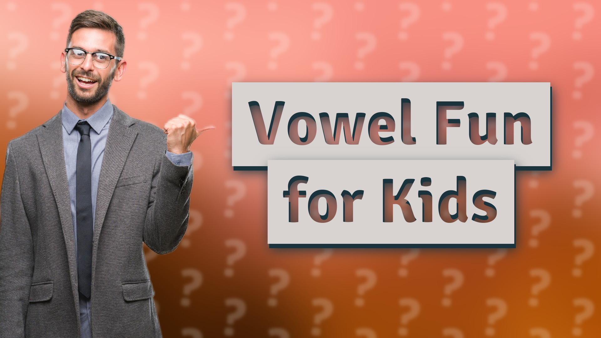 Vowel Fun for Kids
