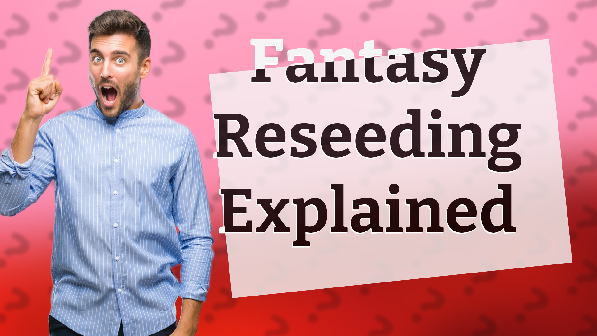 Fantasy Reseeding Explained