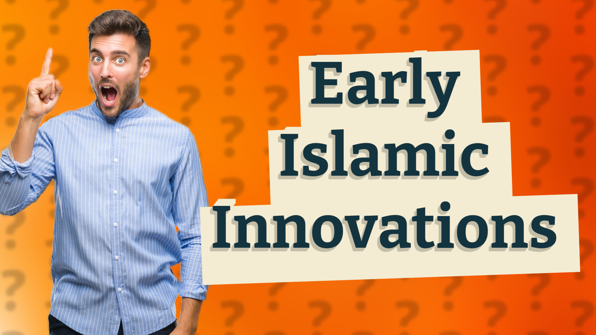 Early Islamic Innovations