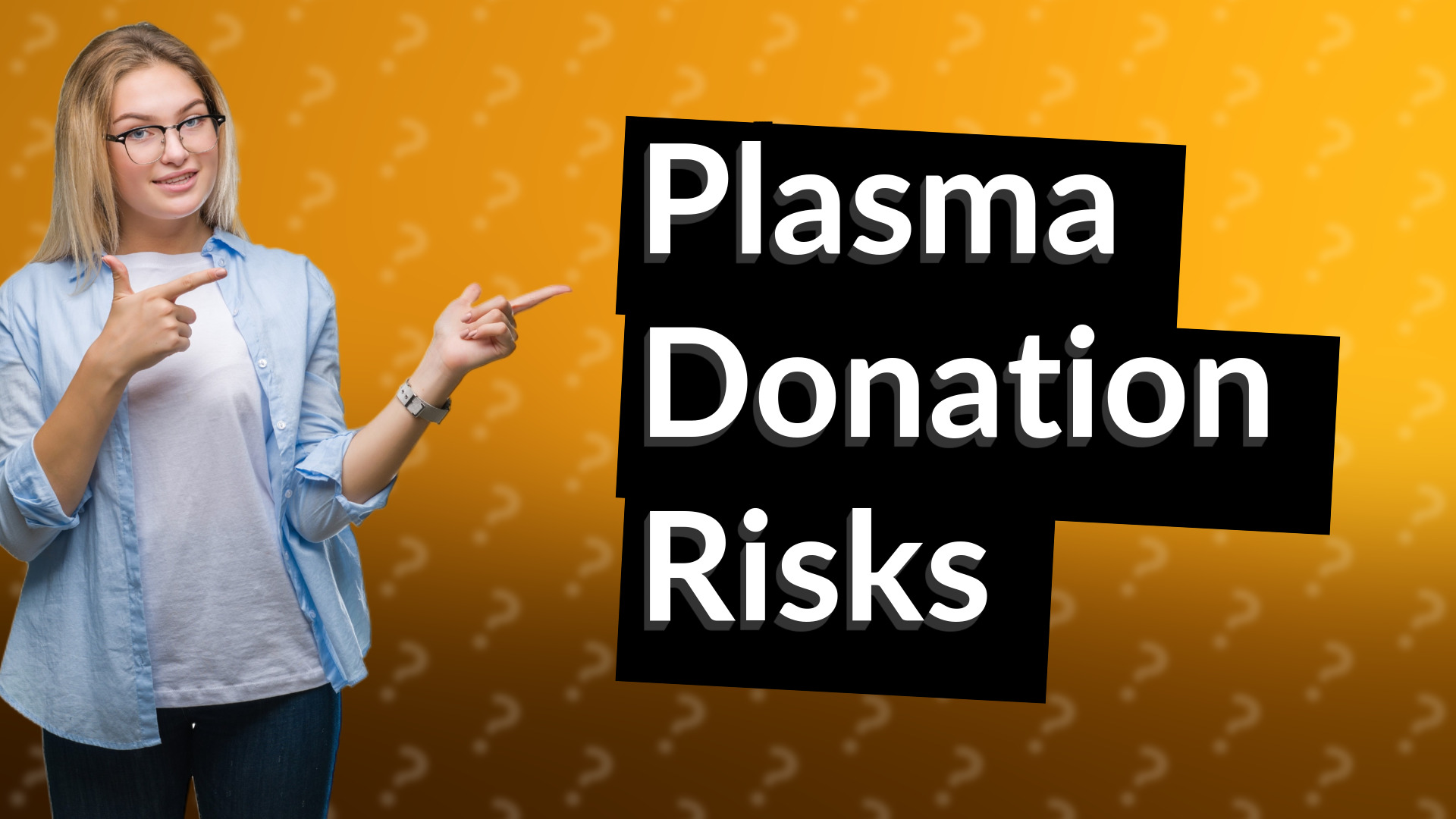 Plasma Donation Risks