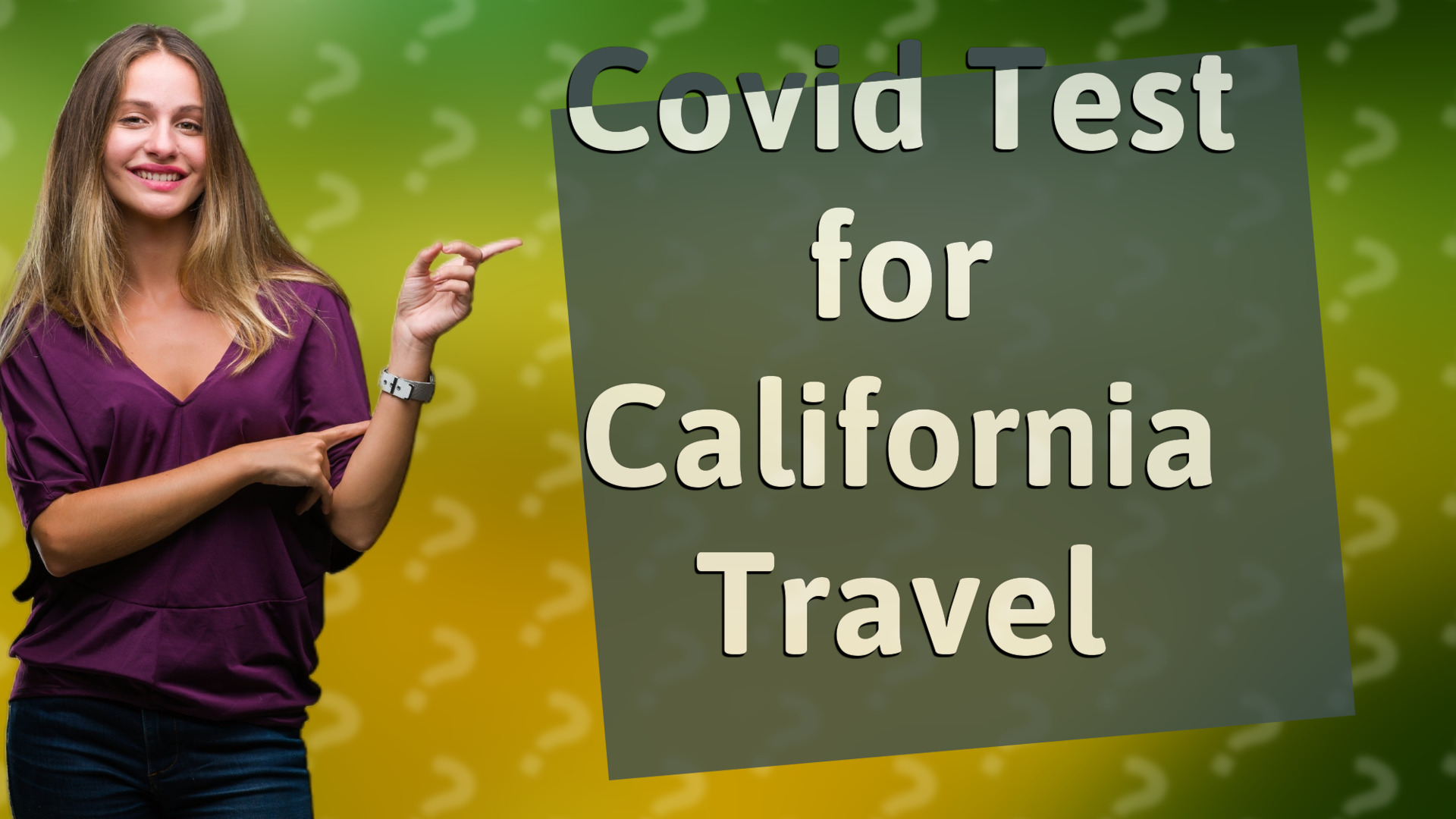 Covid Test for California Travel