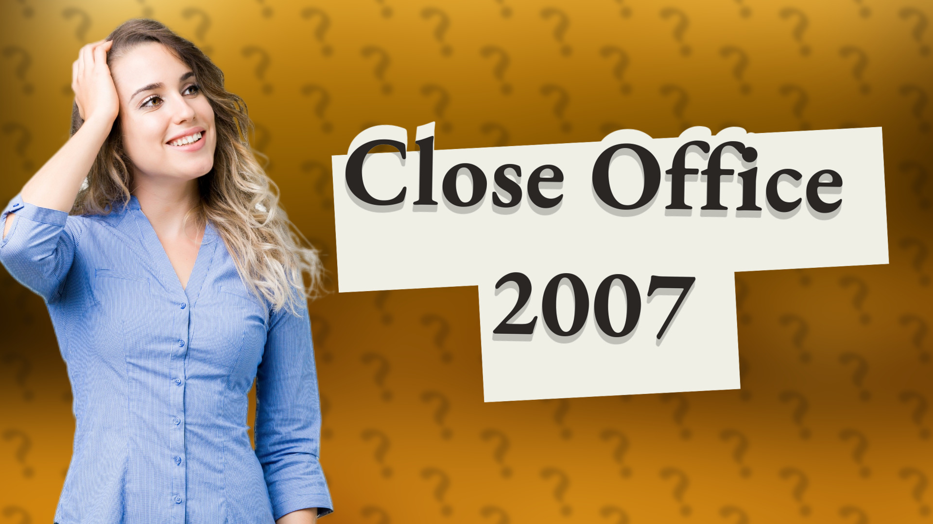 Close Office 2007