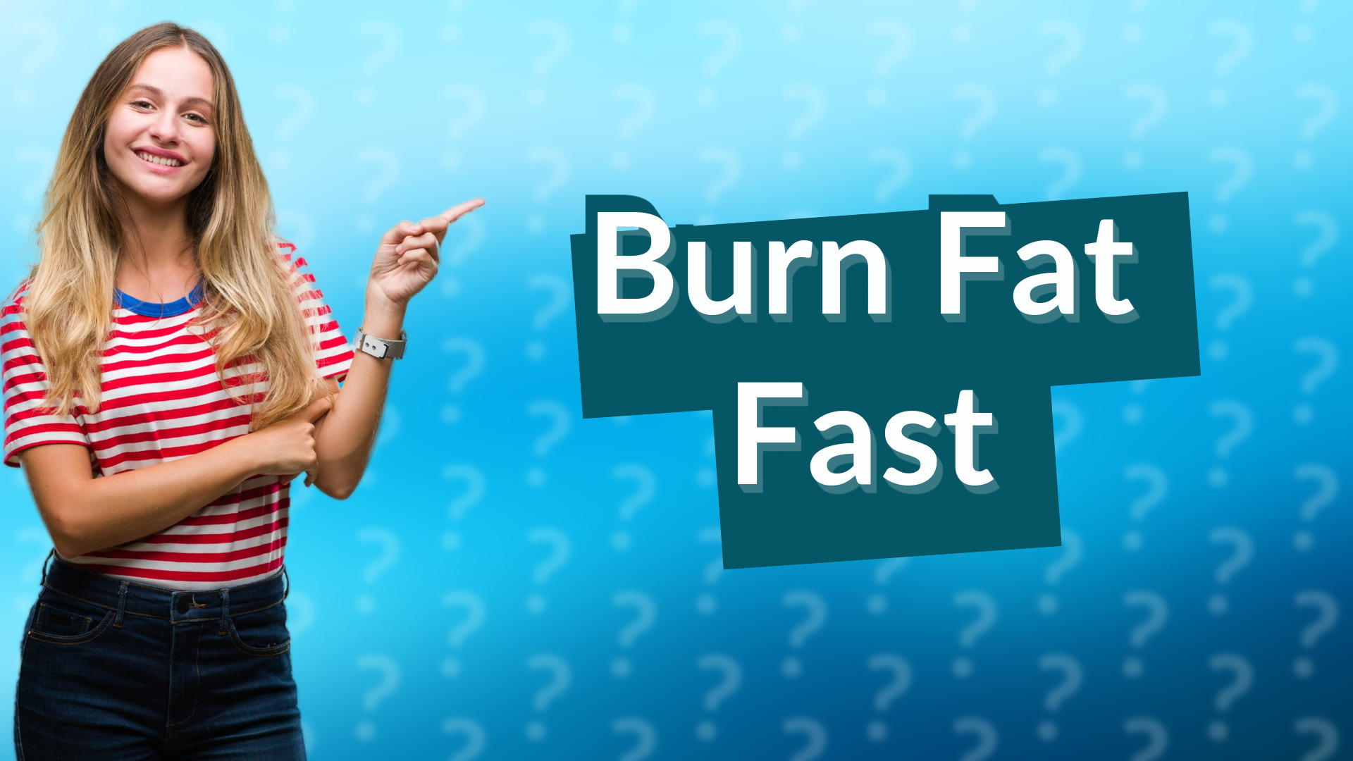 Burn Fat Fast