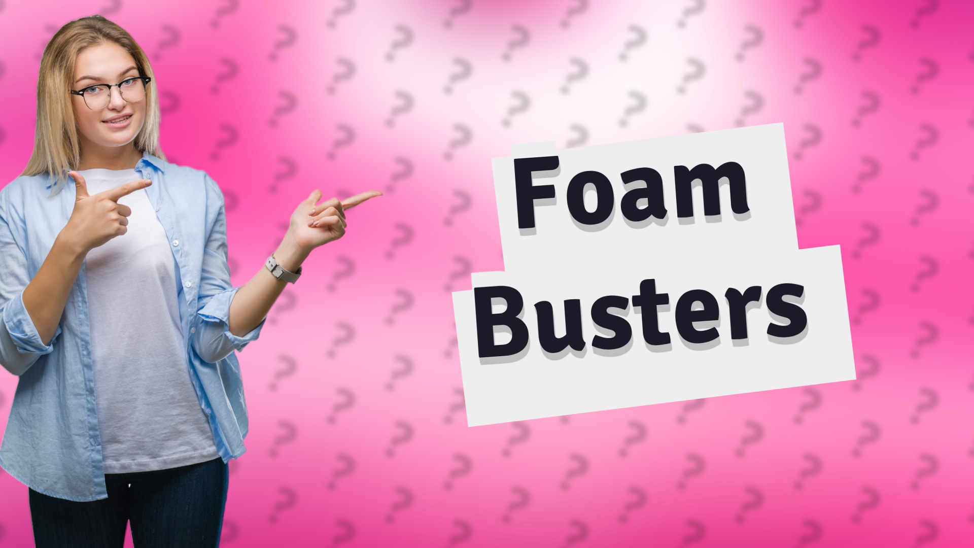Foam Busters
