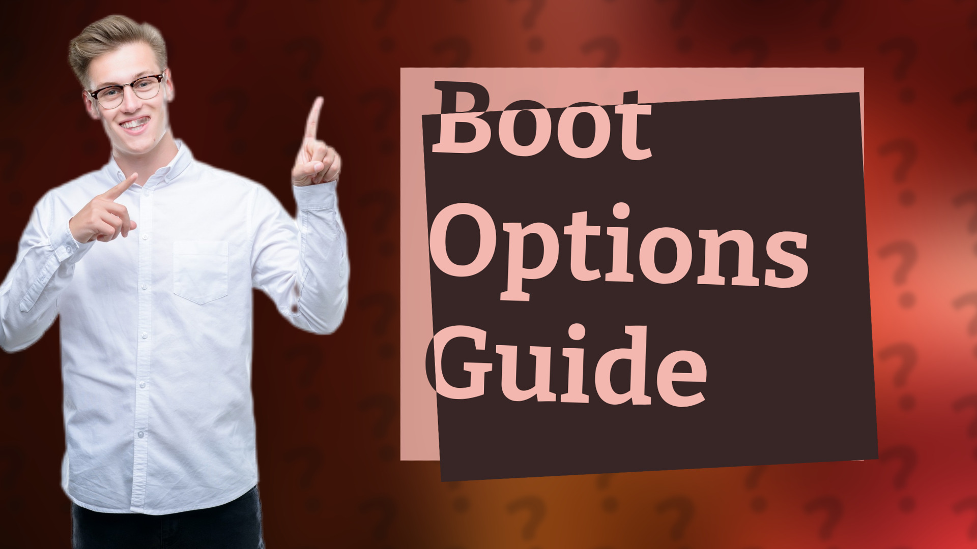 Boot Options Guide