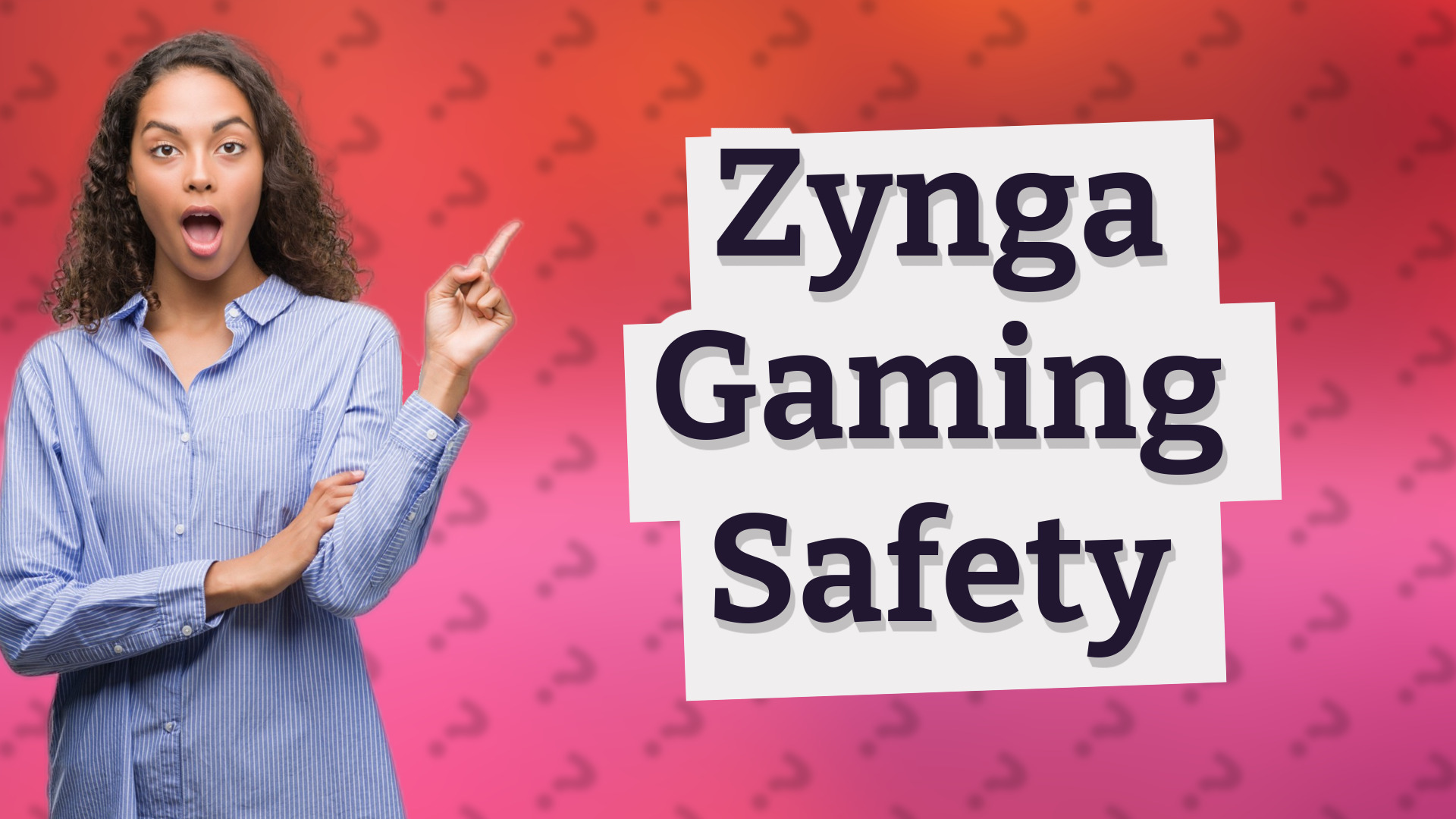 Zynga Gaming Safety