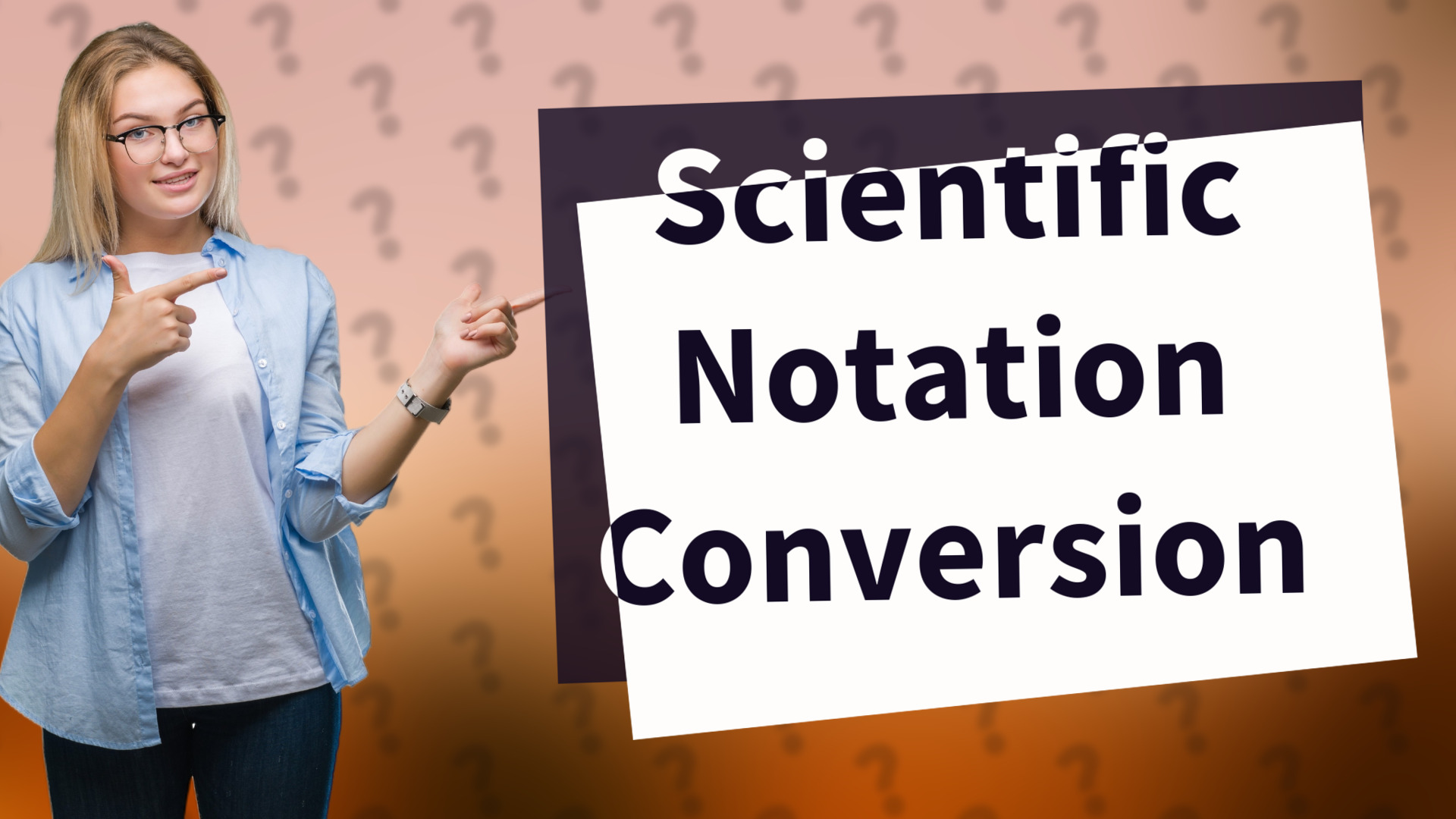 Scientific Notation Conversion