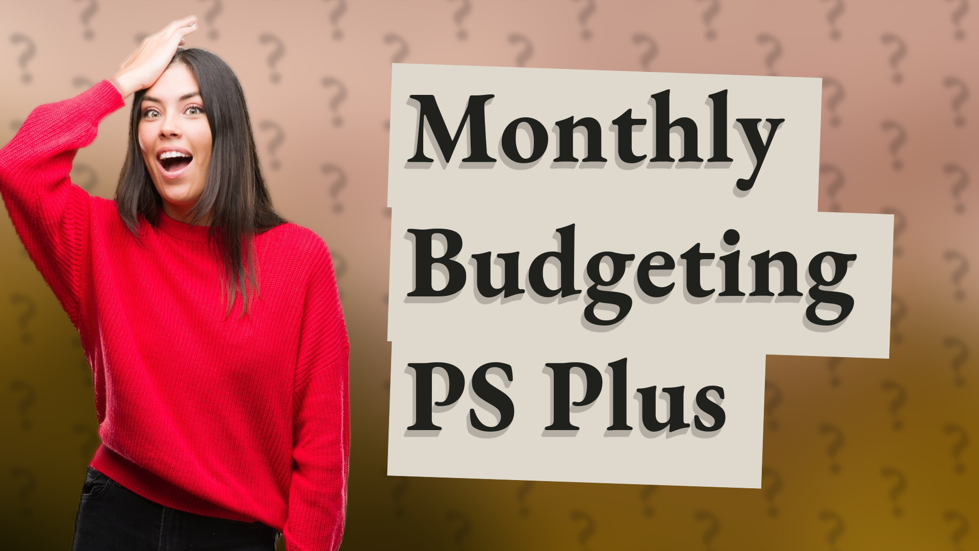 Monthly Budgeting PS Plus