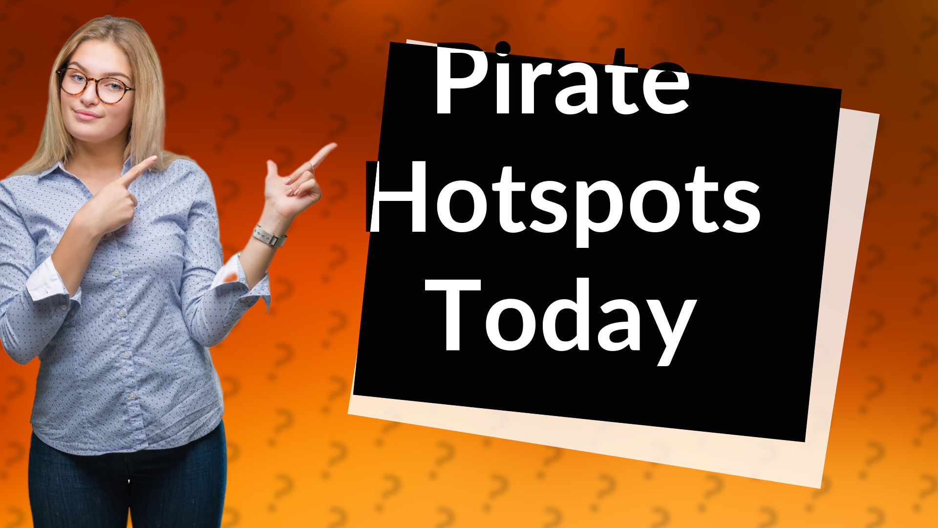 Pirate Hotspots Today