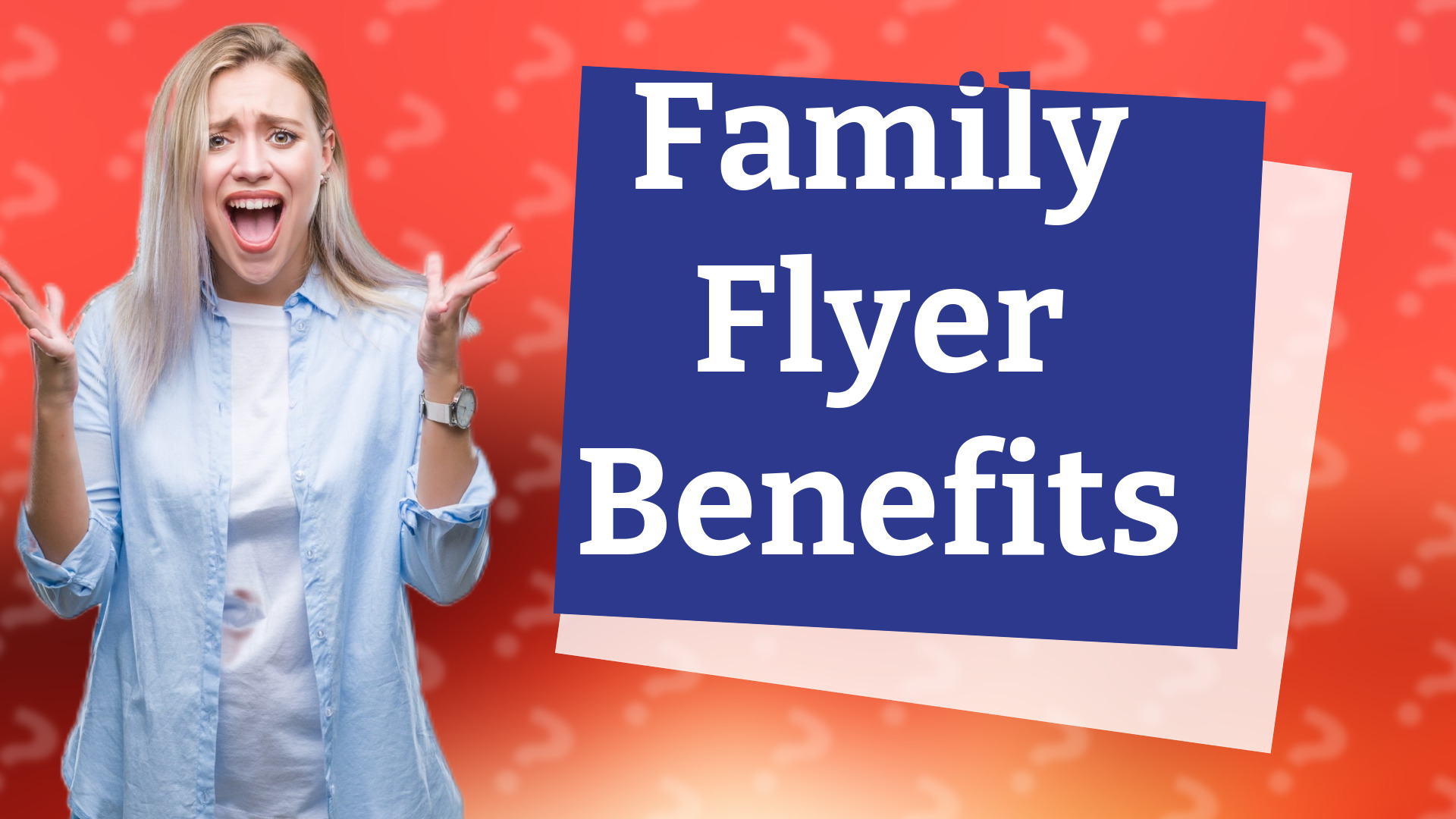Family Flyer Benefits