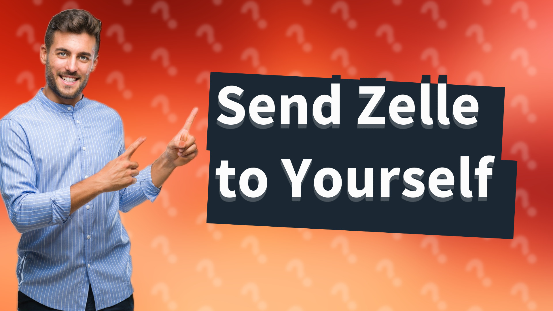 Send Zelle to Yourself