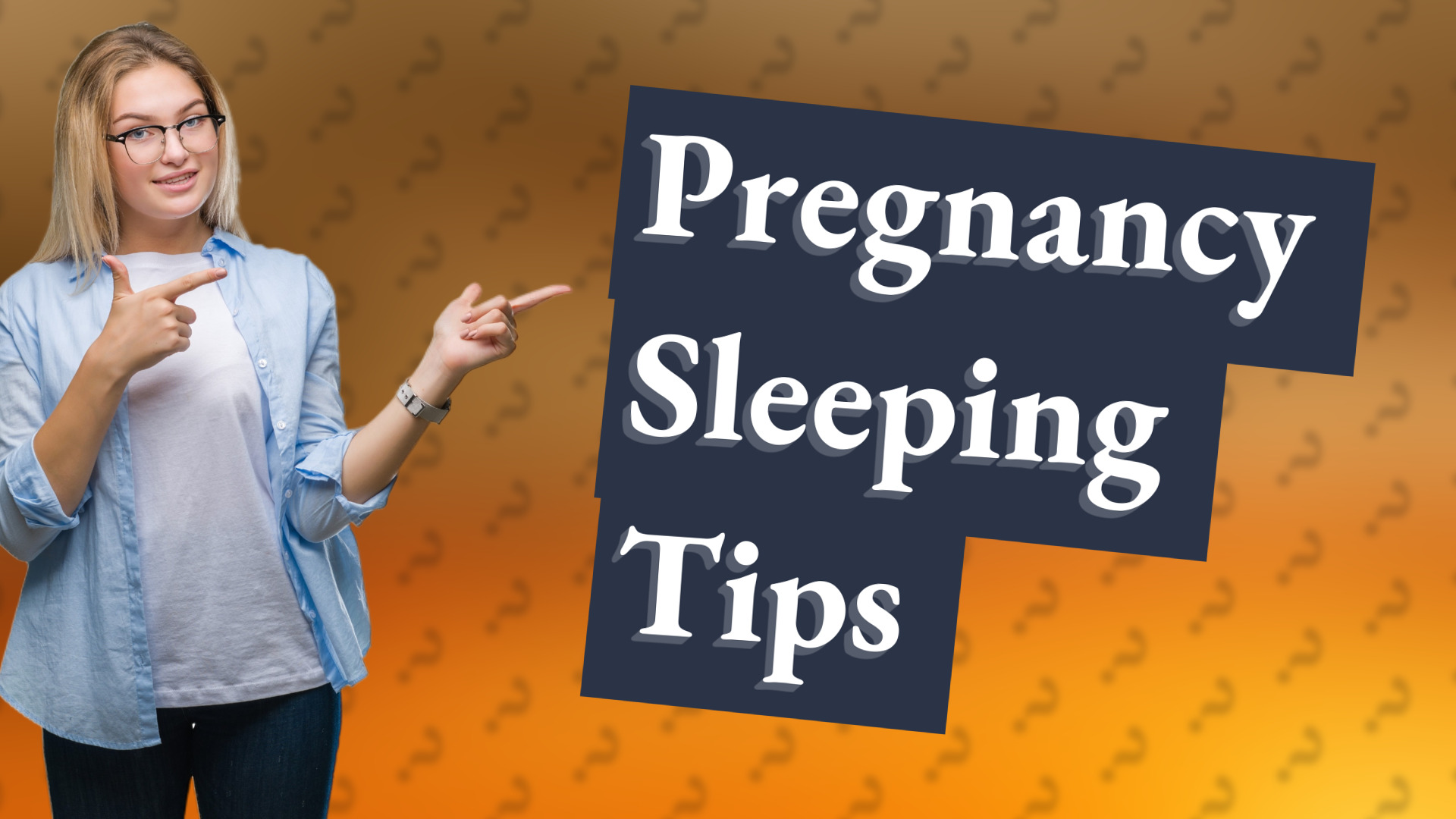 Pregnancy Sleeping Tips