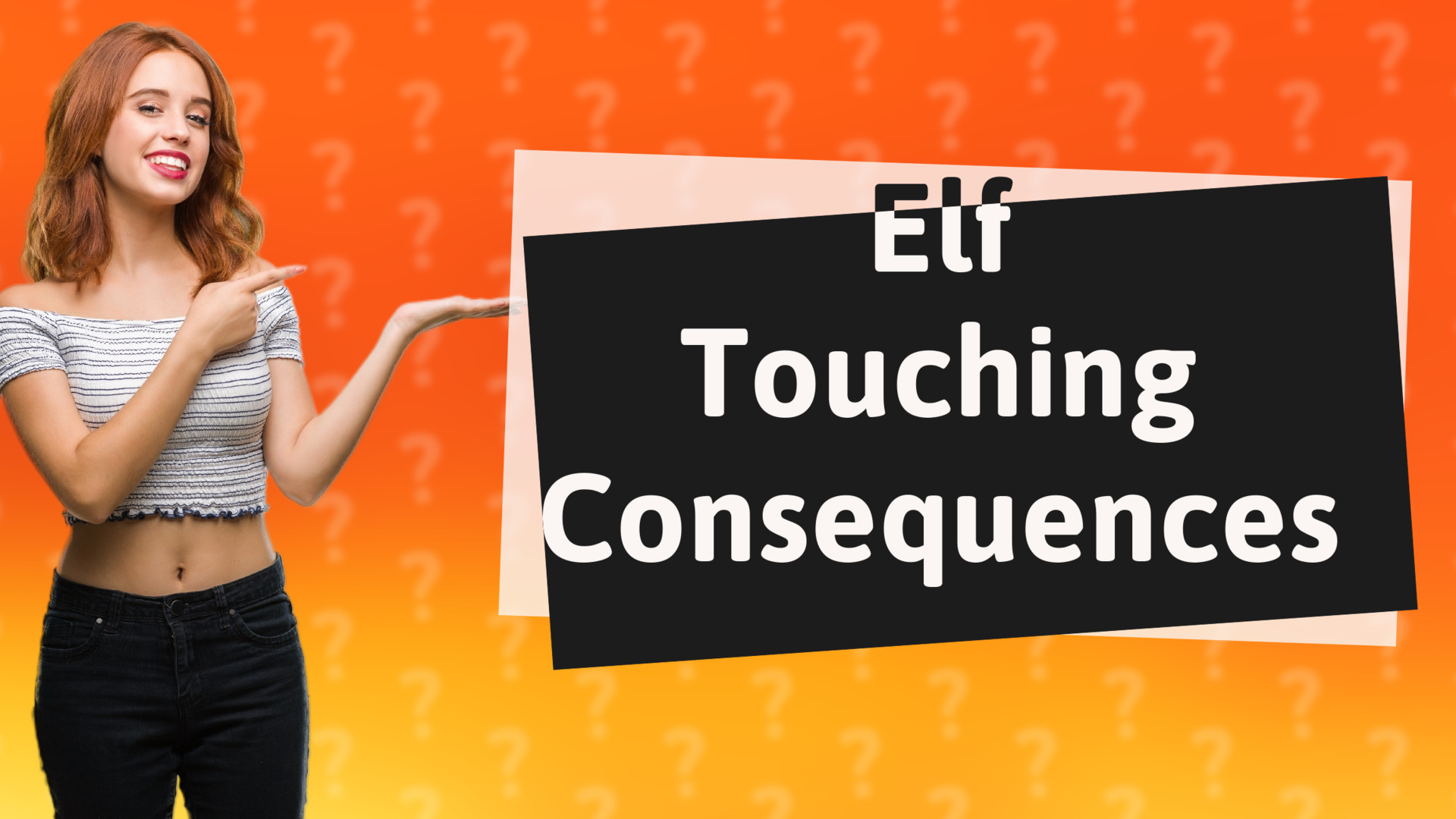 Elf Touching Consequences